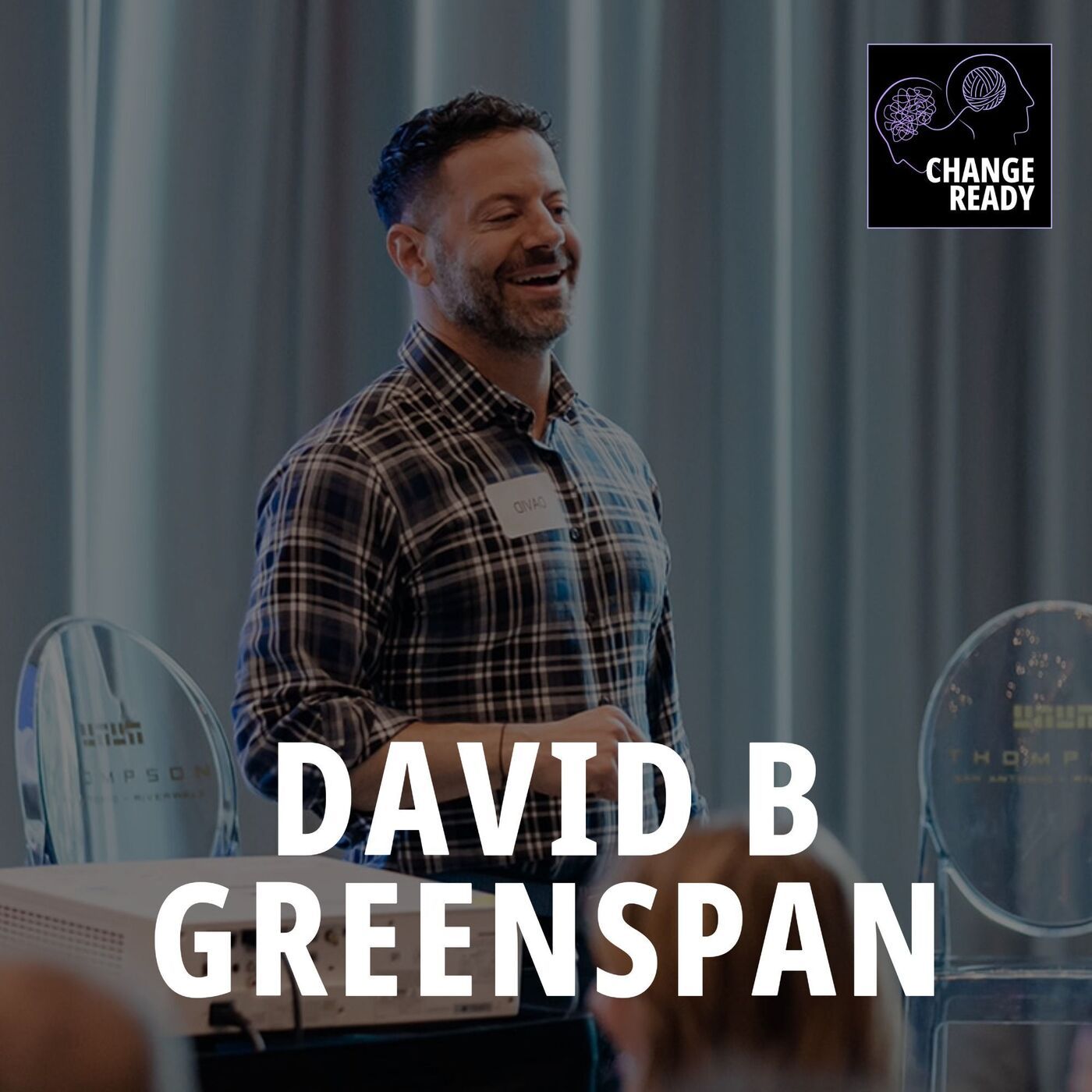 Riding the Waves of Change: Thriving Amidst Chaos (ft. David B Greenspan)