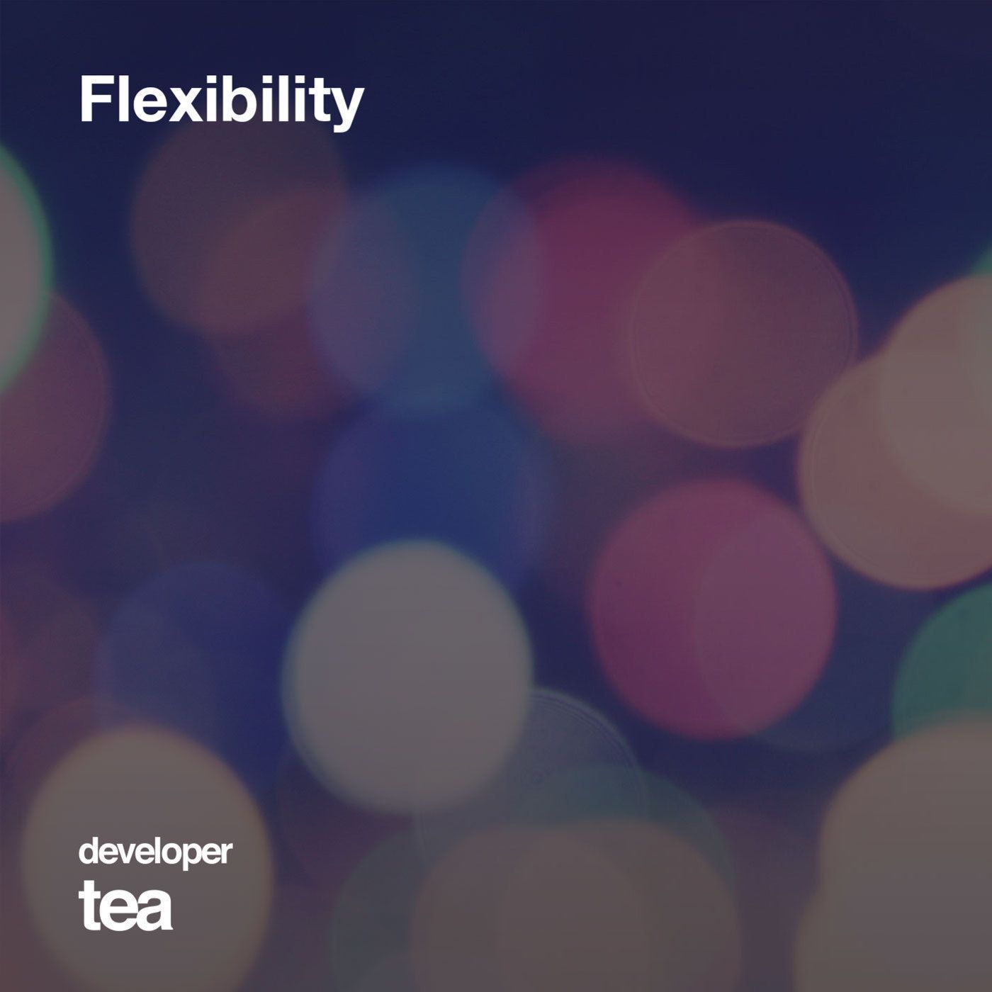 13: Flexibility