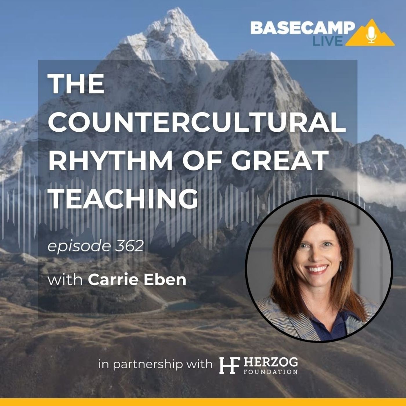 The Countercultural Rhythm of Great Teaching with Carrie Eben