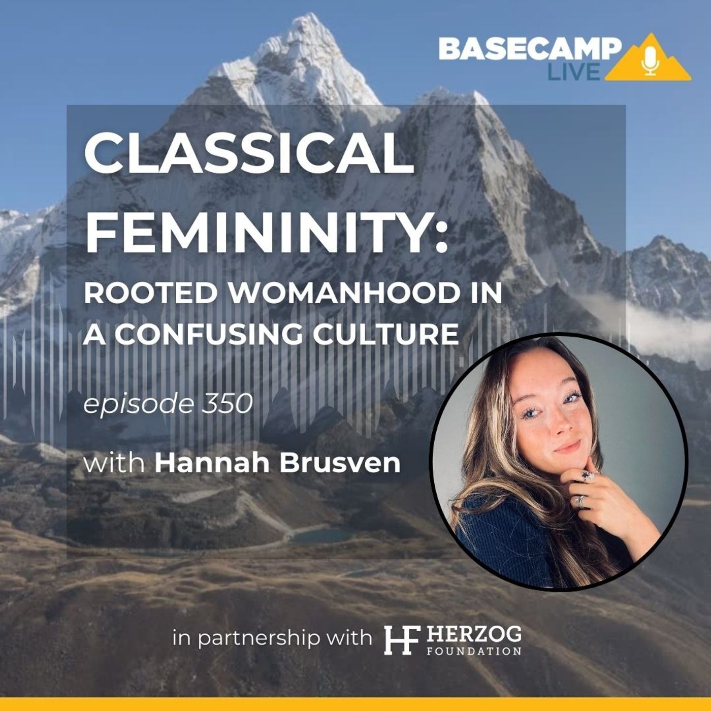 Classical Femininity: Rooted Womanhood in a Confusing Culture with Hannah Brusven