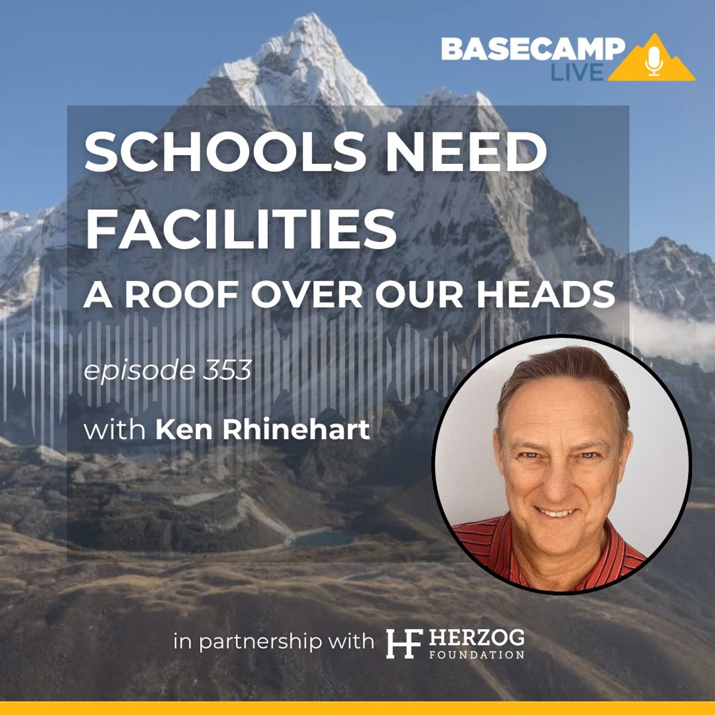 Schools Need Facilities: A Roof Over Our Heads with Ken Rhinehart