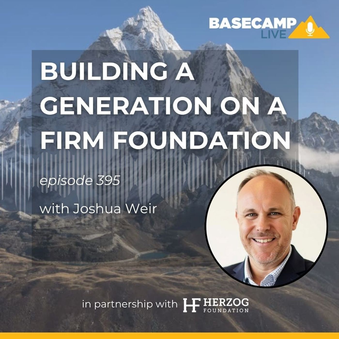 Building a Generation on a Firm Foundation with Joshua Weir episode artwork