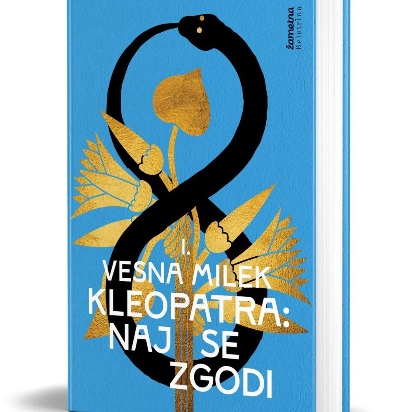 Beletrina v živo: Vesna Milek: Kleopatra: Naj se zgodi