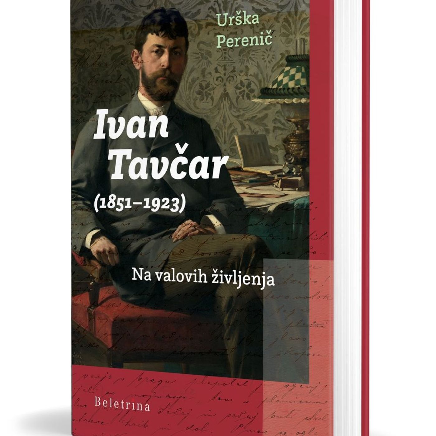 Urška Perenič: Ivan Tavčar - Na valovih življenja