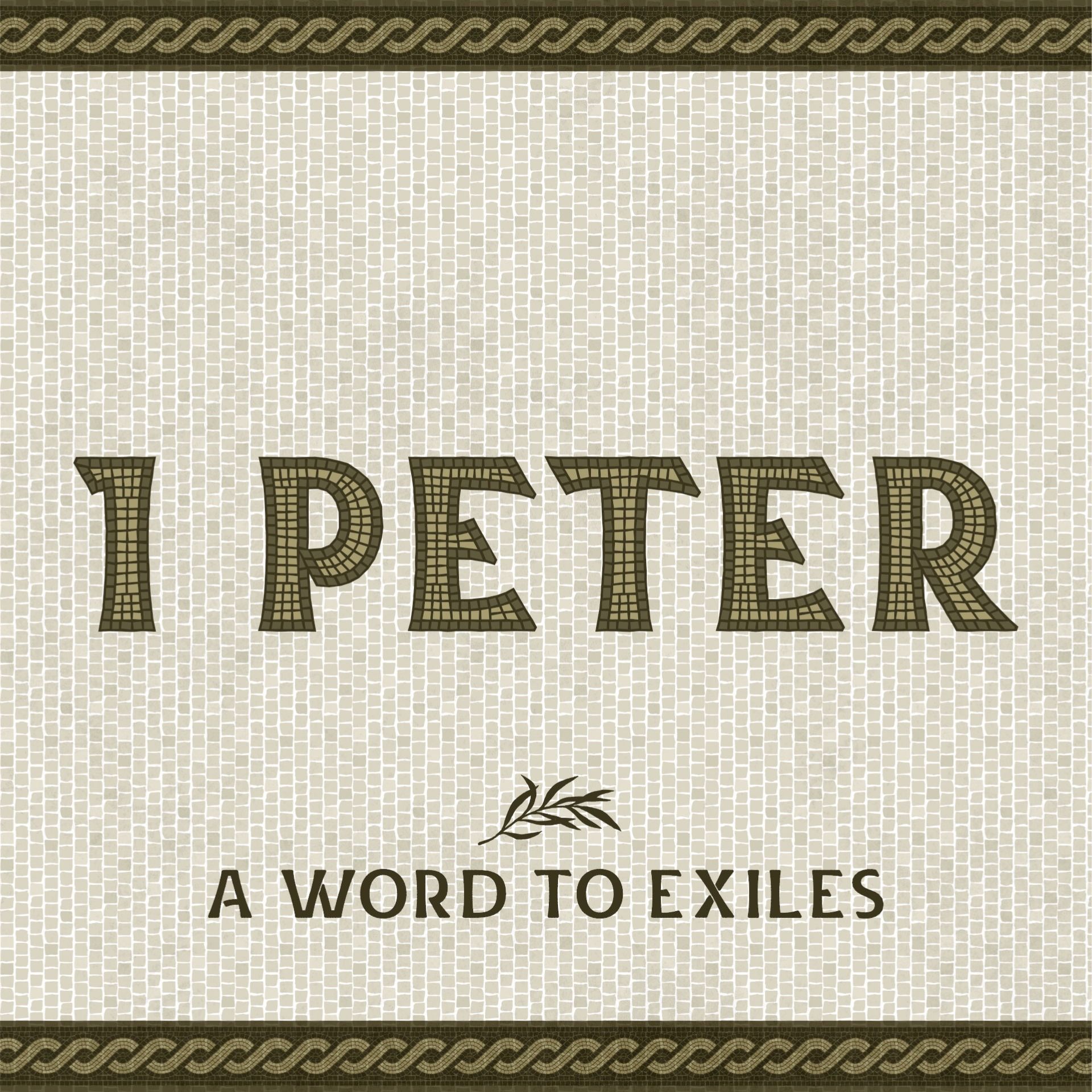 Peter’s Come A Long Way | 1 Peter 1:1-2 | A Word to Exiles