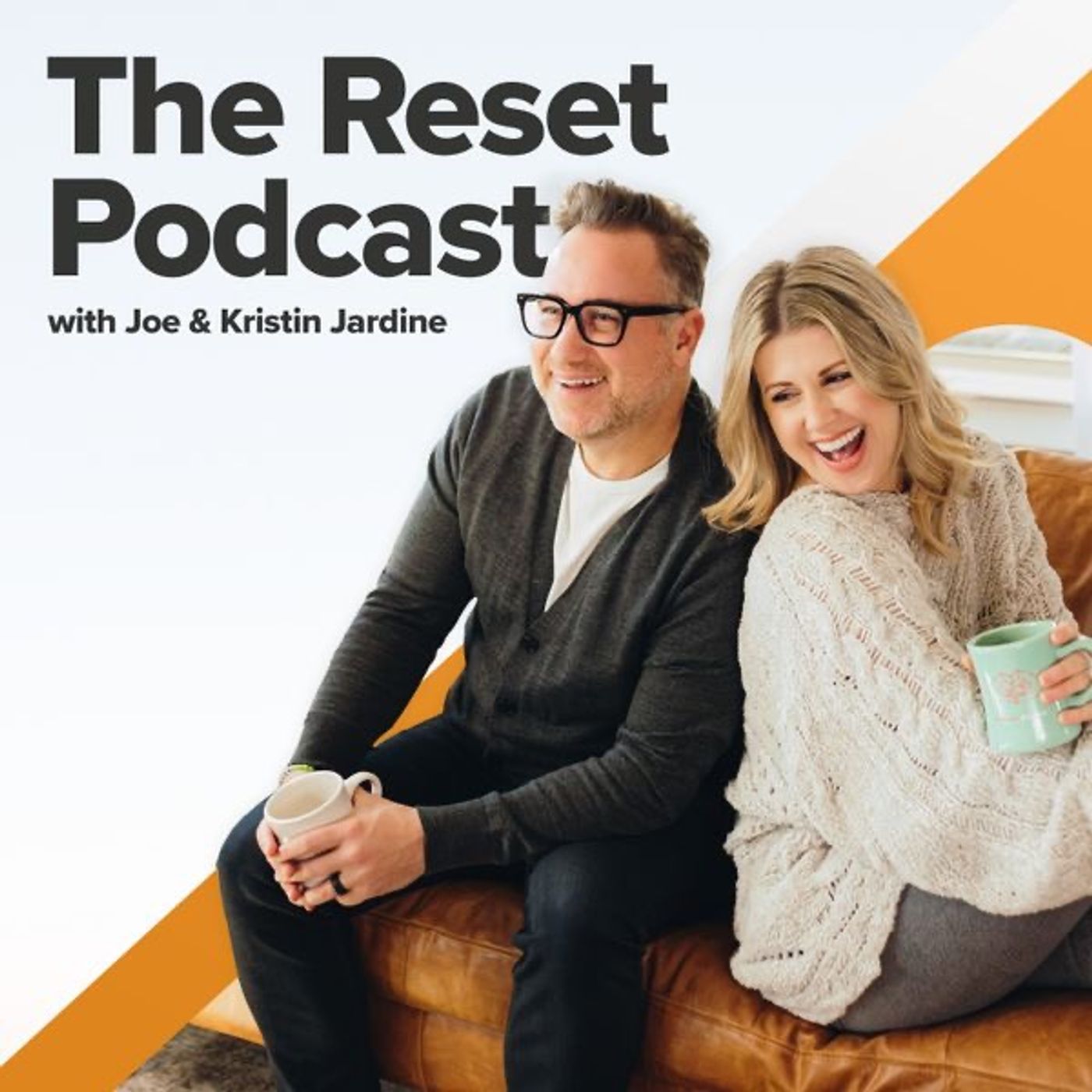 The Reset Podcast with Joe and Kristin Jardine