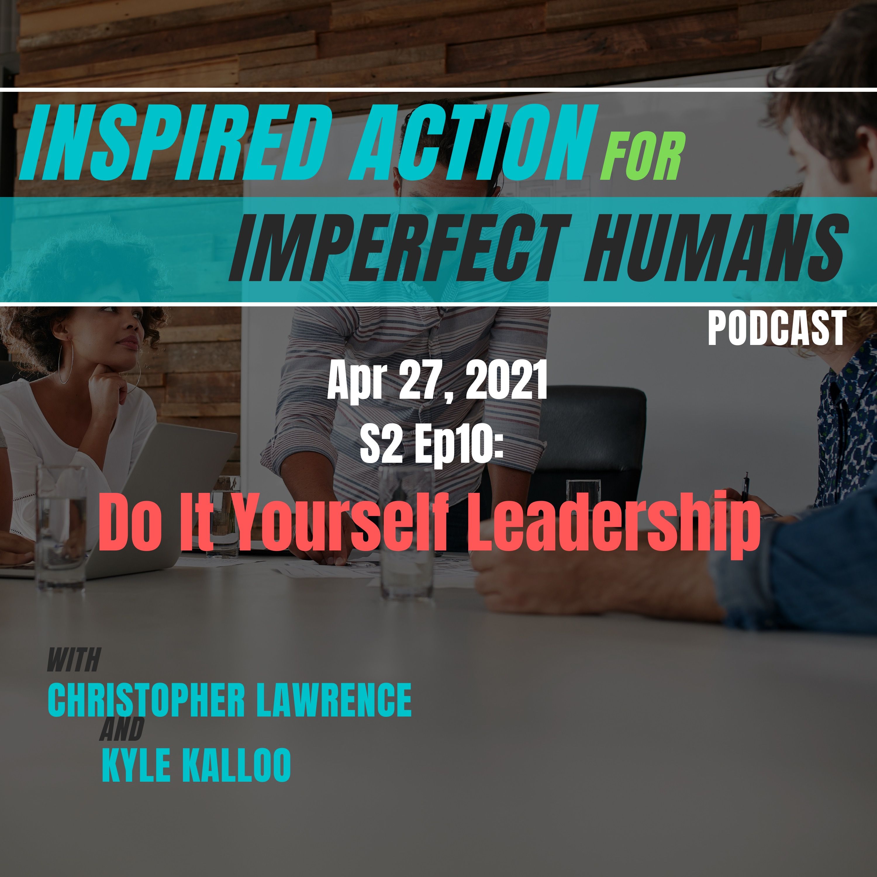 Inspired Action for Imperfect Humans