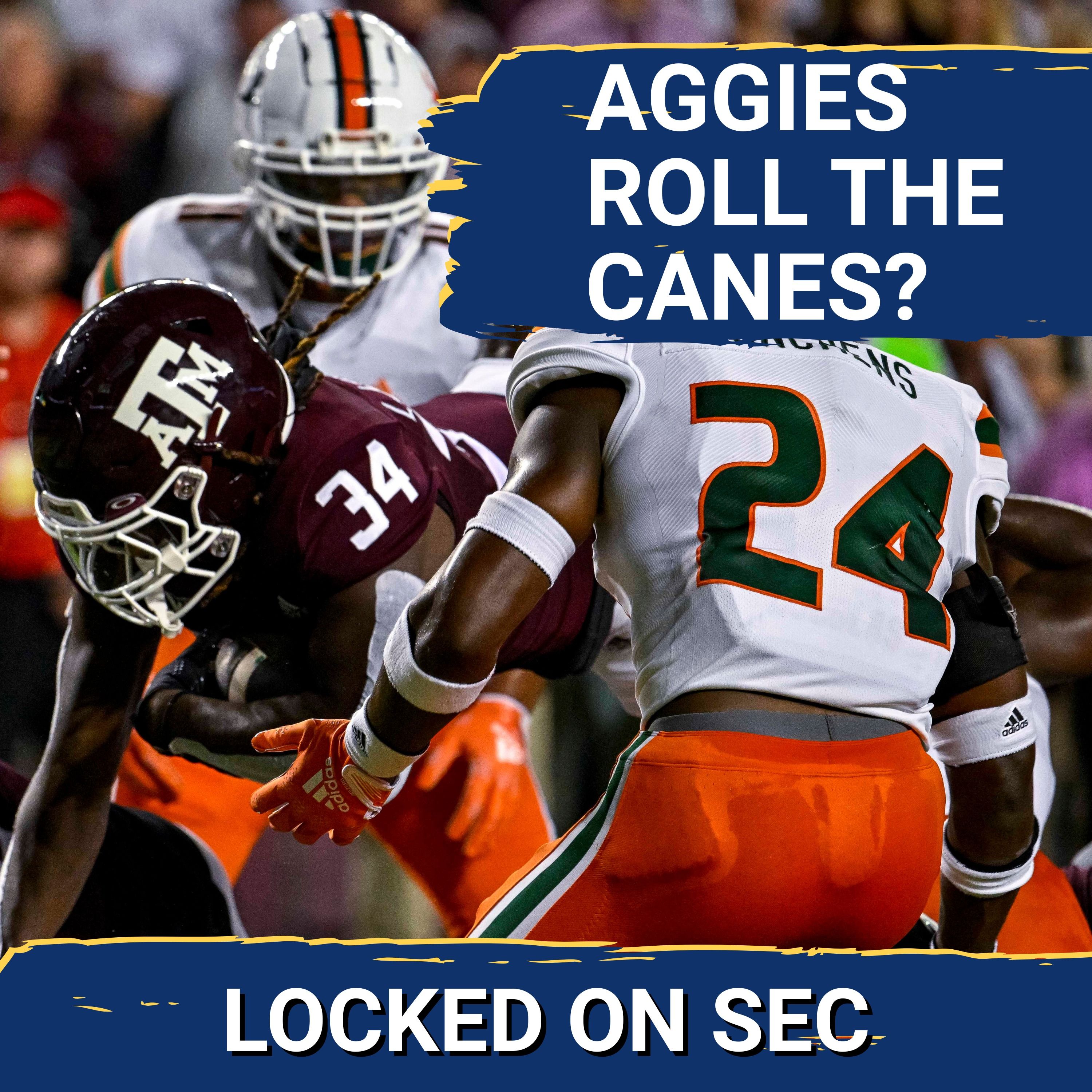 PANIC: Are Miami Hurricanes READY for Texas A&M Aggies SEC SPEED and Home Field FURY? | Arch Returns