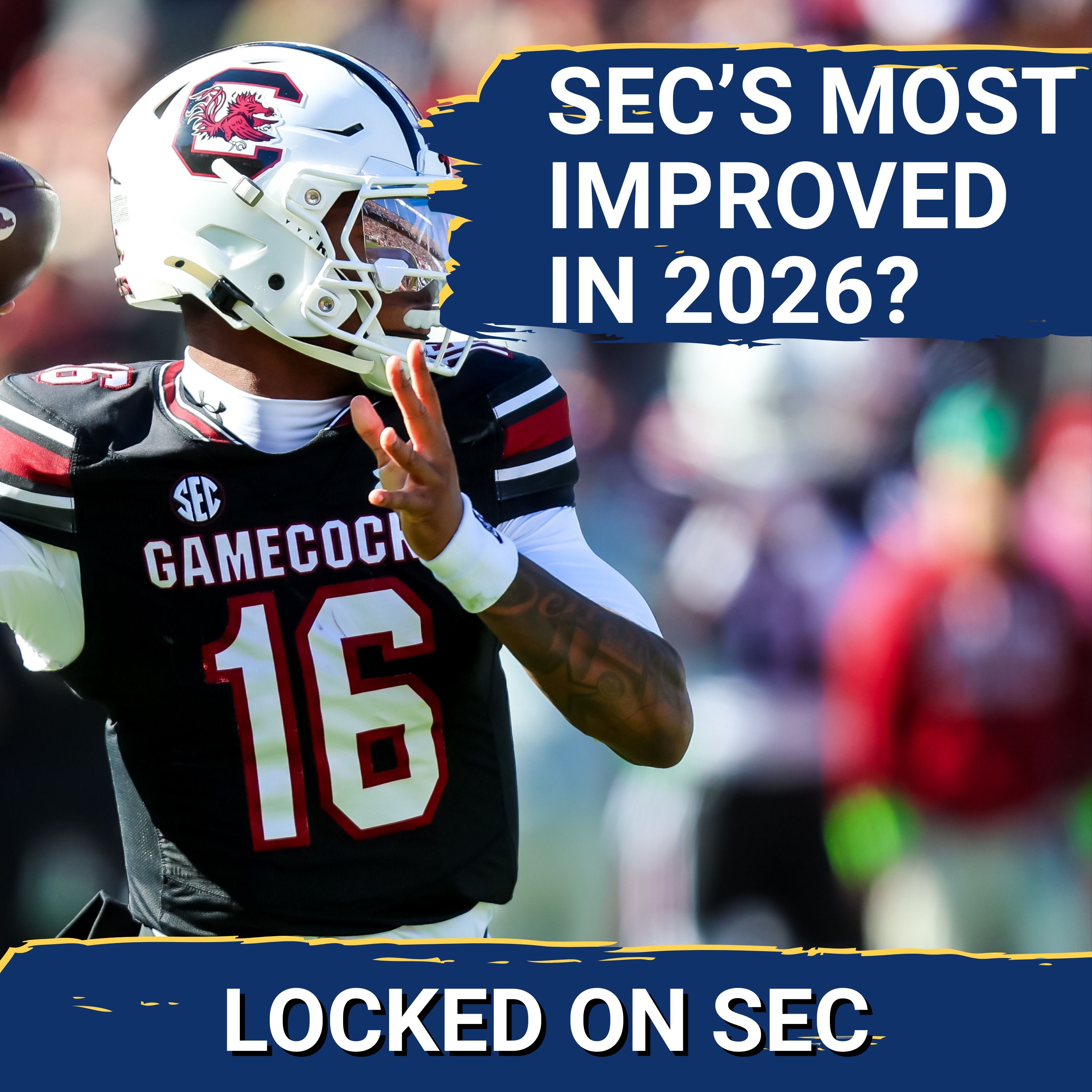 WARNING: LaNorris Sellers & South Carolina Put SEC on NOTICE, Gamecocks Will Be SEC’s MOST IMPROVED