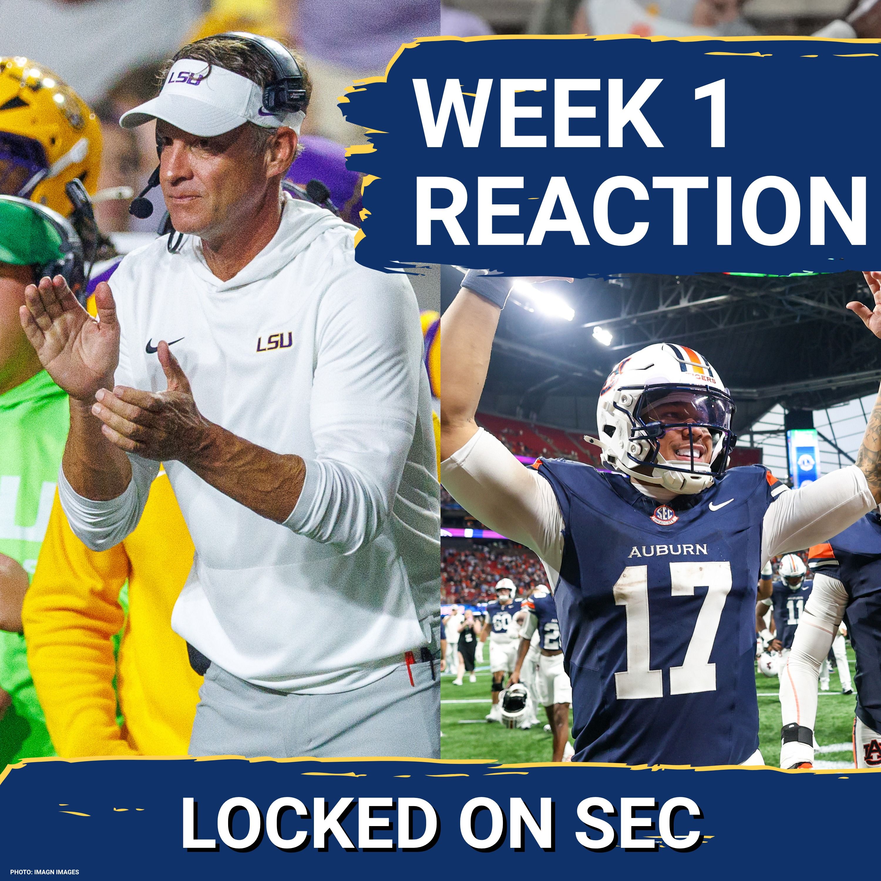Auburn, Ole Miss Survive | Lane Kiffin, LSU Impress | New Bama, Vols QBs Shine | SEC Week 1 Reaction episode artwork