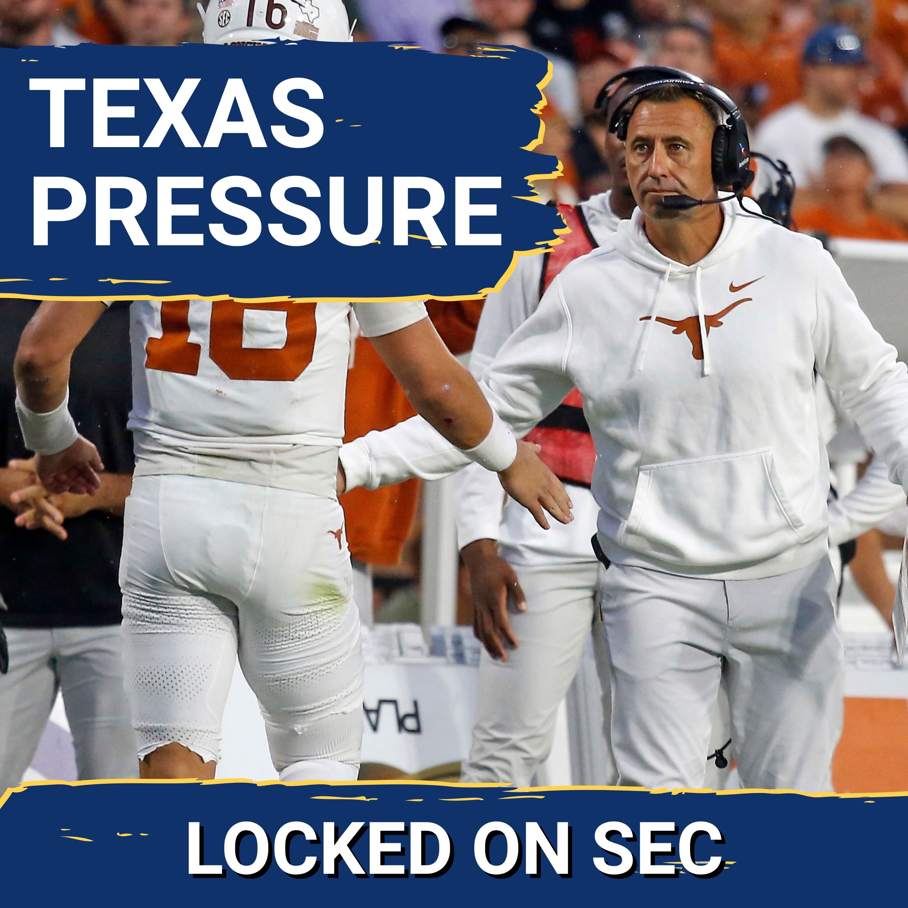 PRESSURE: Steve Sarkisian, Arch Manning, Cam Coleman, and Texas’ 2026 Reality: Fair Expectations?