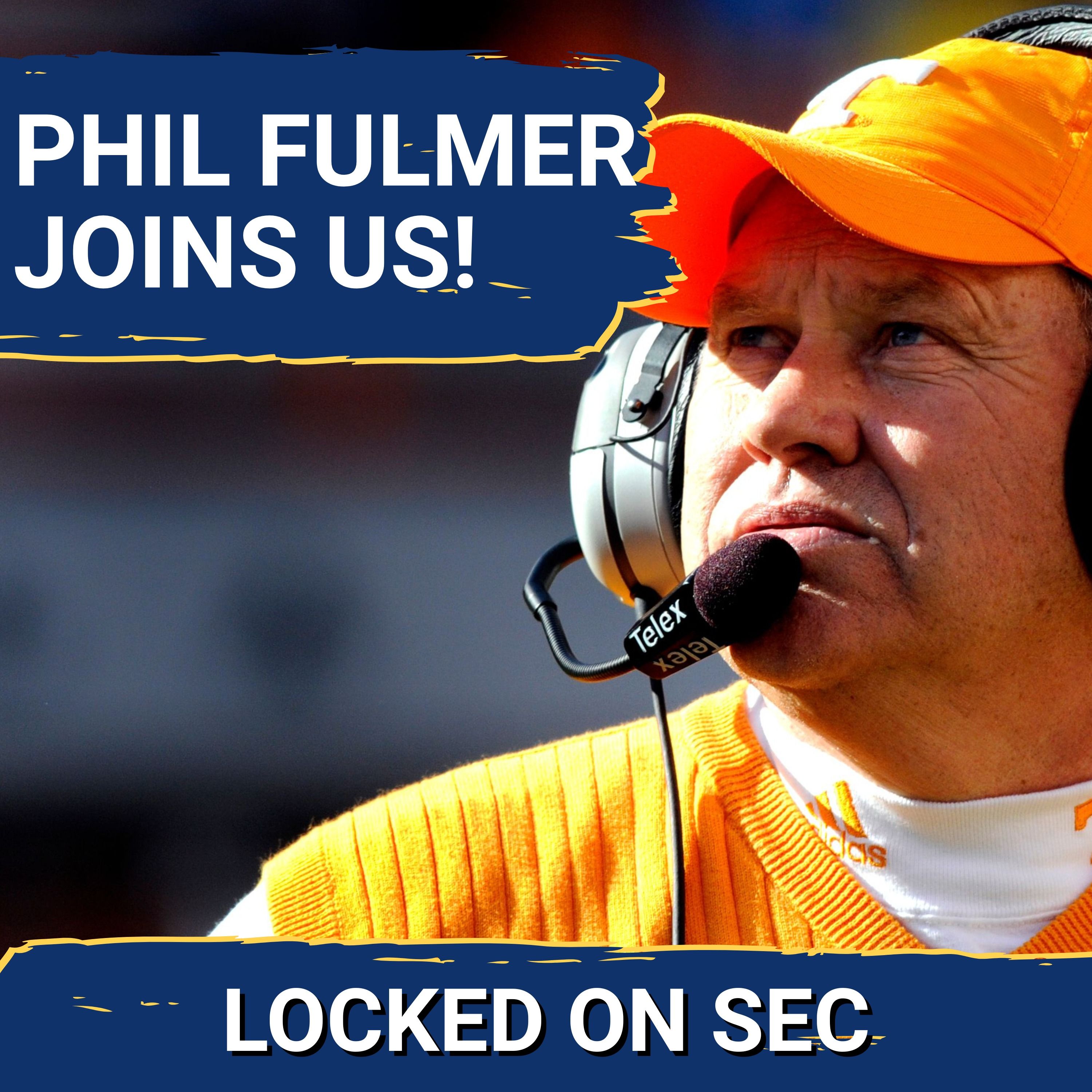 LEGEND: Phillip Fulmer Joins The Show! | Vols QB Favorite? | Auburn Portal Adds | Bediako Playing?