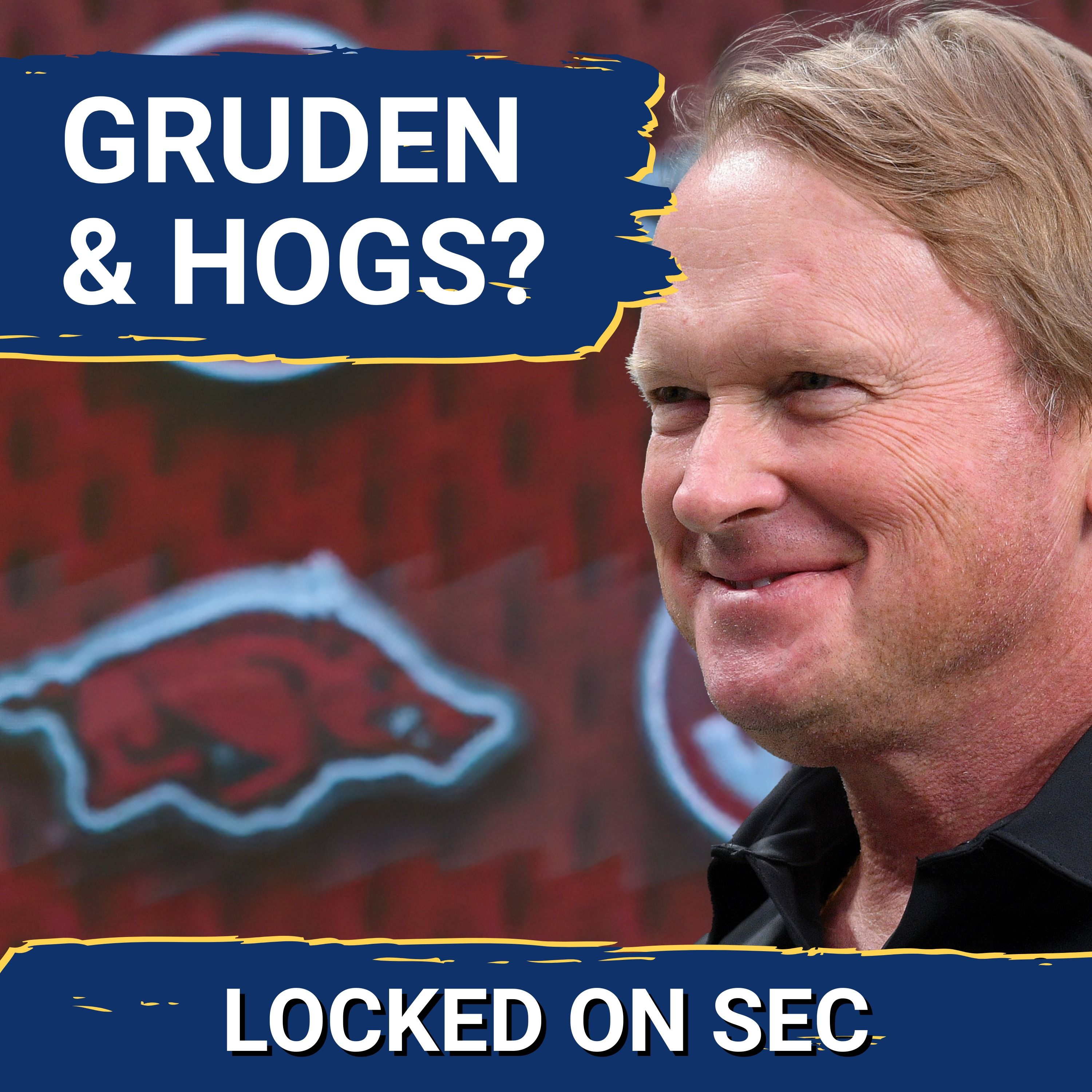 GAMBLE: Jon Gruden to Arkansas Could Be a Risk Worth Taking | Latest Names to Watch for Razorbacks