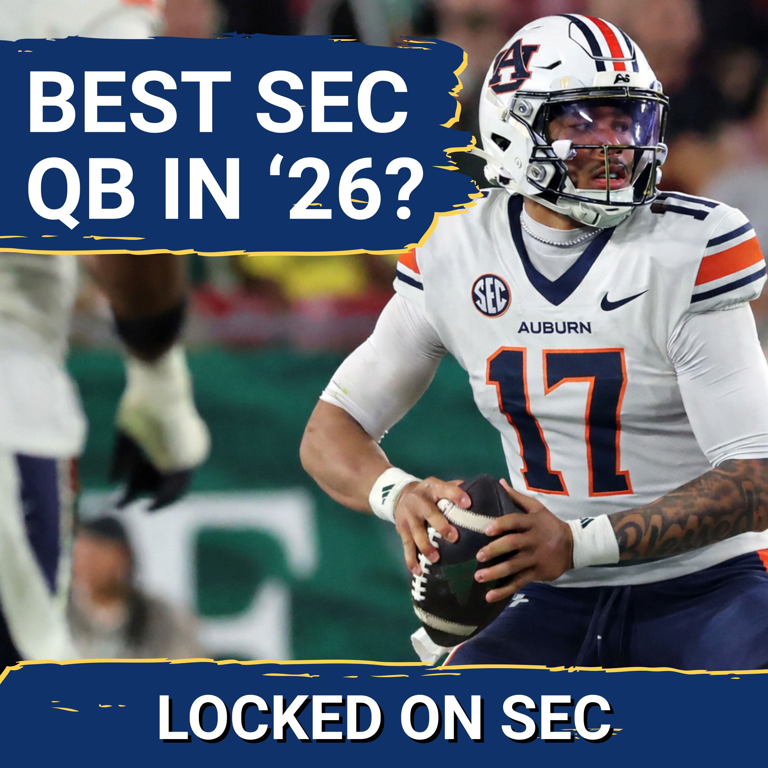 BREAKOUT: Auburn QB Byrum Brown Will SHOCK the SEC and DOMINATE as 2026's Best Quarterback?