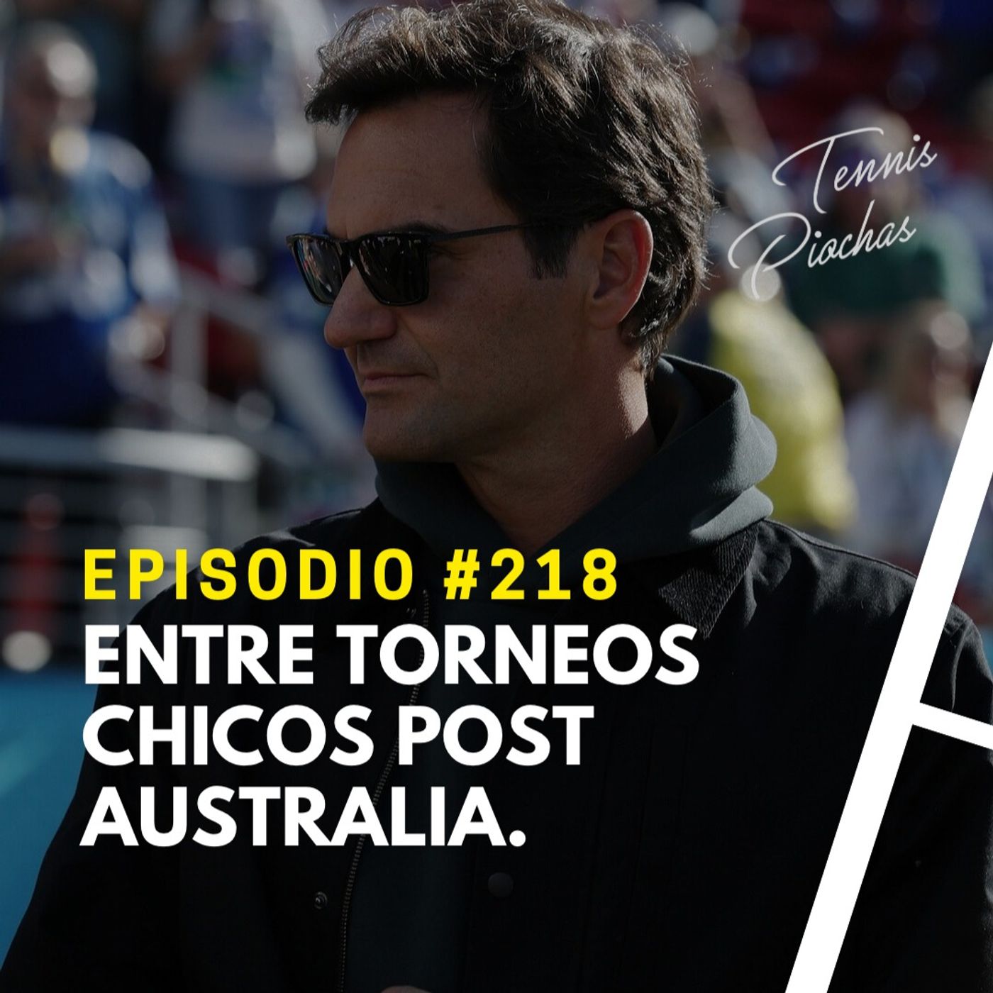 Episodio #218 - Entre torneos chicos post Australia. Episodio #218 - Entre torneos chicos post Australia.