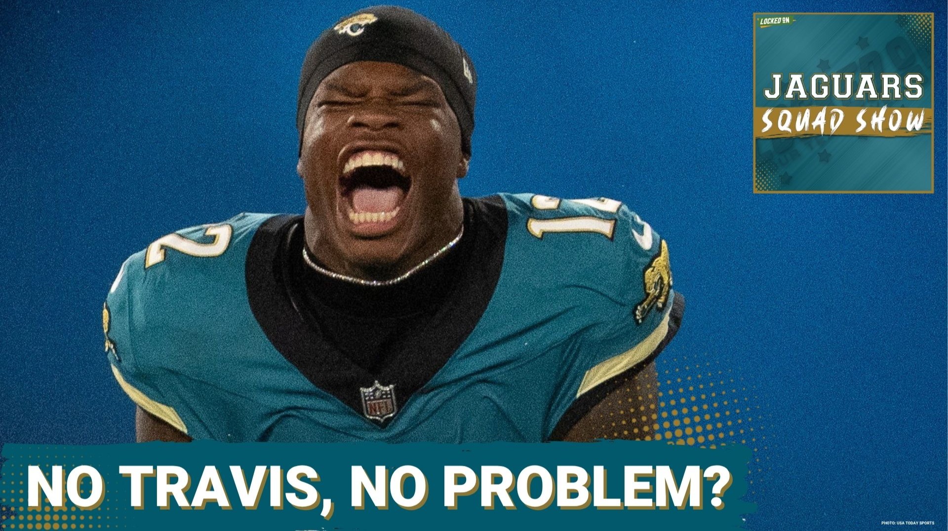 JAGUARS SQUAD SHOW: Travis Hunter is OUT, So Who Steps UP?