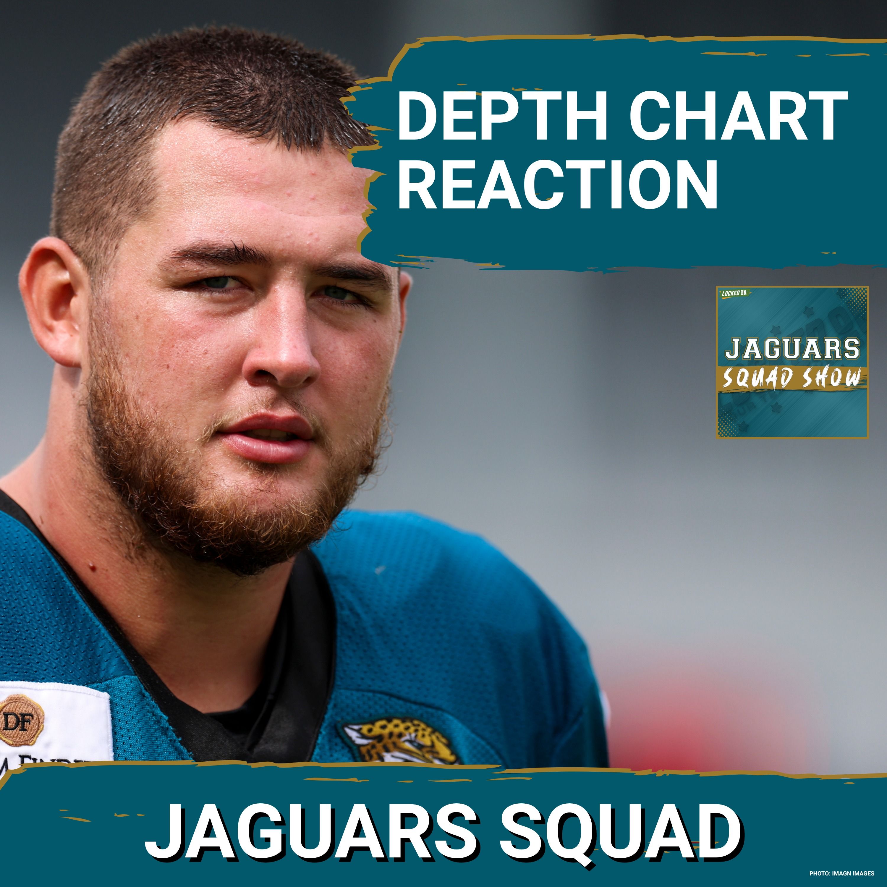 JAGUARS SQUAD SHOW: Reacting to Jacksonville Jaguars FIRST UNOFFICIAL Depth Chart episode artwork