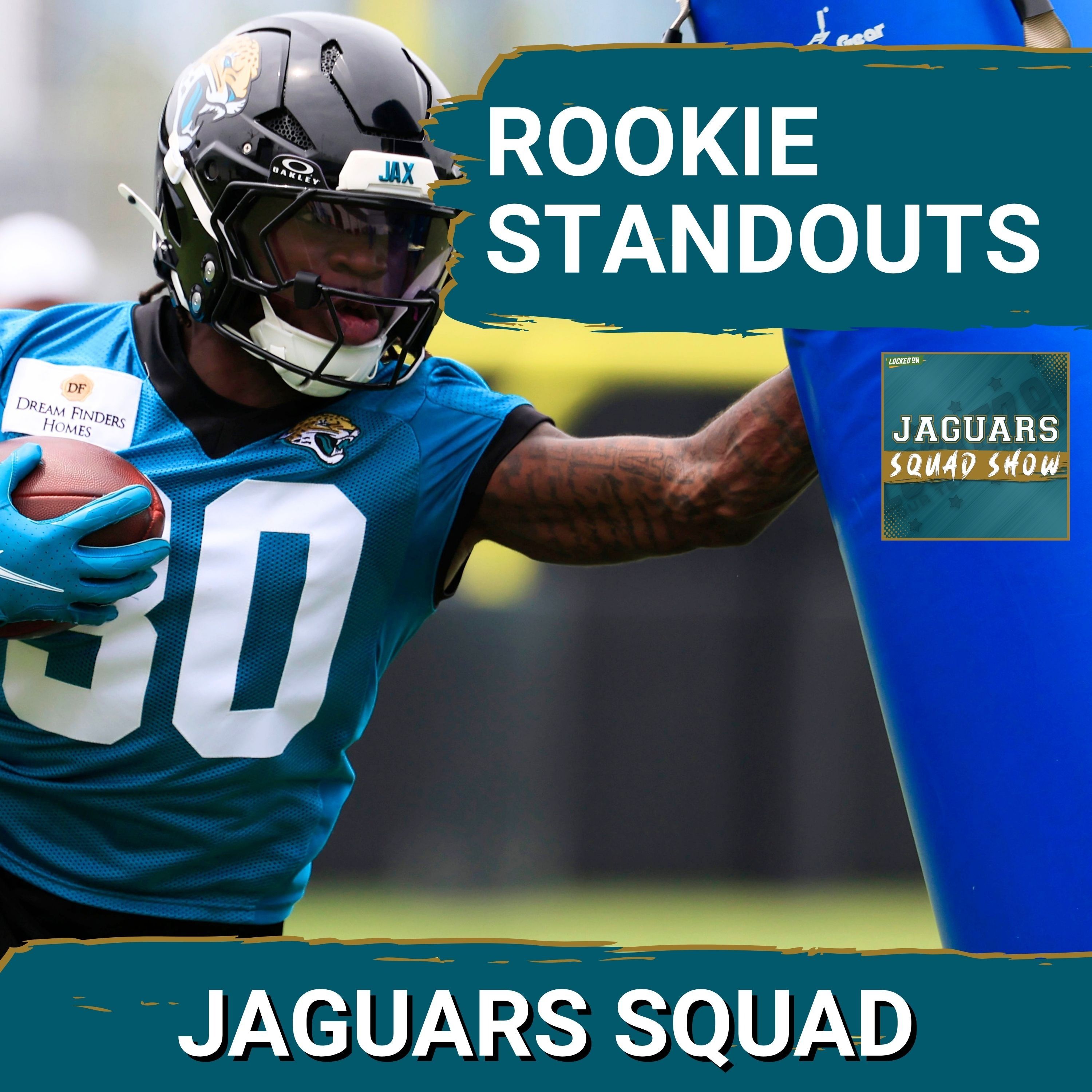 JAGUARS SQUAD SHOW: Jacksonville Jaguars Rookie Mini-Camp REVIEW | Who is on the HOT SEAT? episode artwork