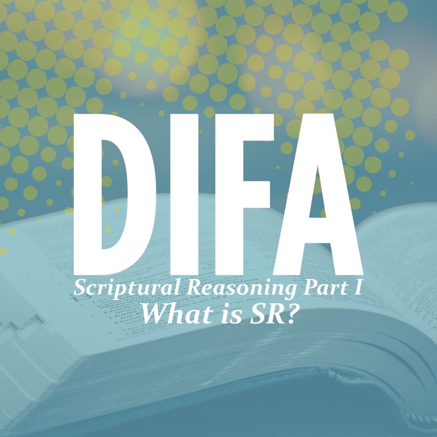 Scriptural Reasoning Part I: What is SR?