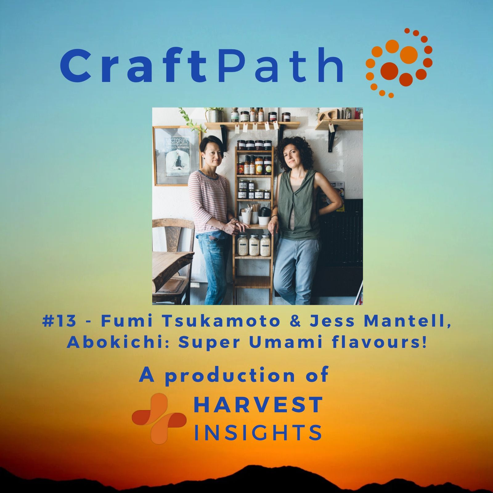 #13 - Fumi Tsukamoto & Jess Mantell, Abokichi: Super Umami flavours! #13 - Fumi Tsukamoto & Jess Mantell, Abokichi: Super Umami flavours!