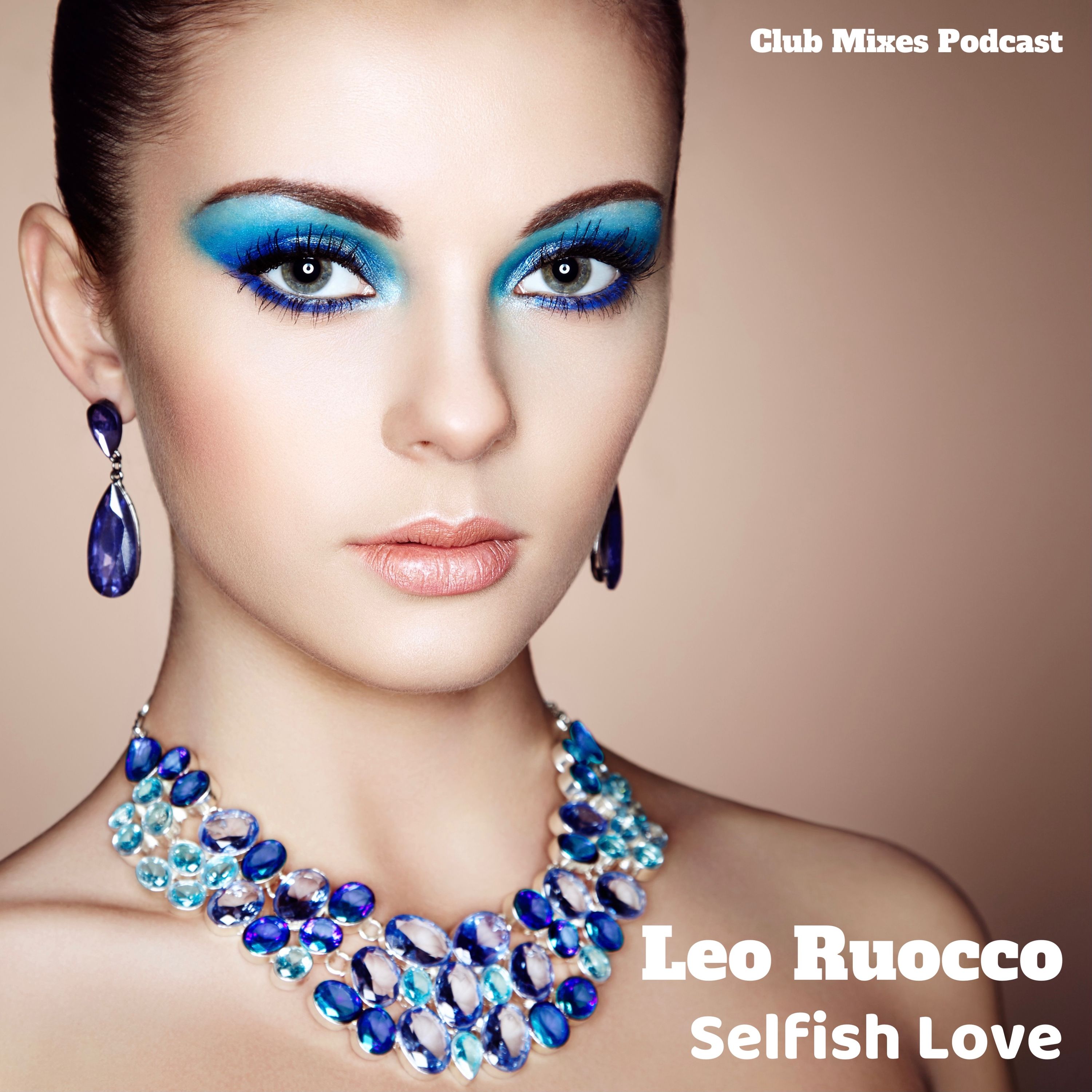 Selfish Love (Tech House) - 29/05/21 episode artwork