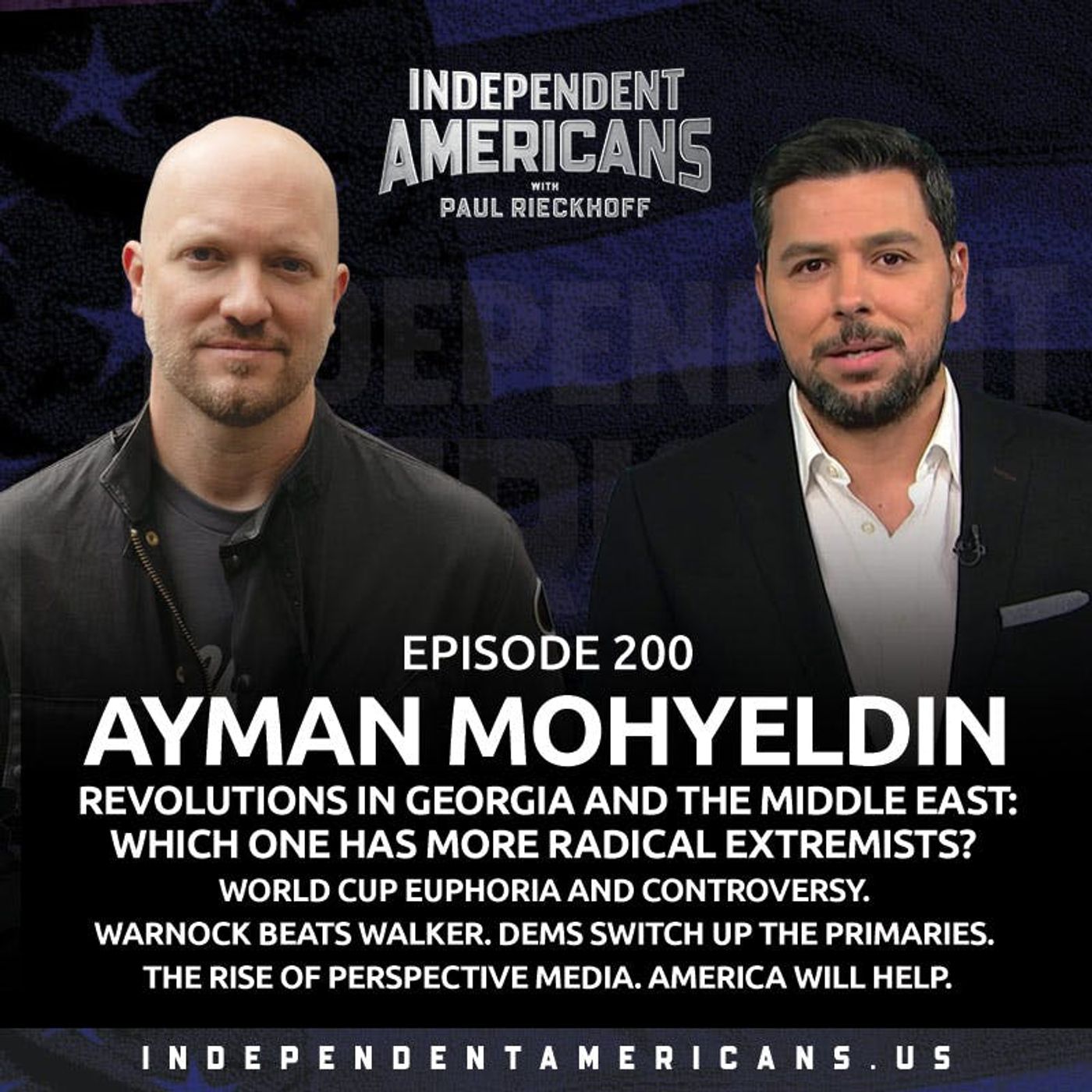 200. Ayman Mohyeldin. Revolutions in Georgia and the Middle East: Which One Has More Radical Extremists? World Cup Euphoria and Controversy. Warnock Beats Walker. Dems Switch Up The Primaries. The Rise of Perspective Media. America Will Help.