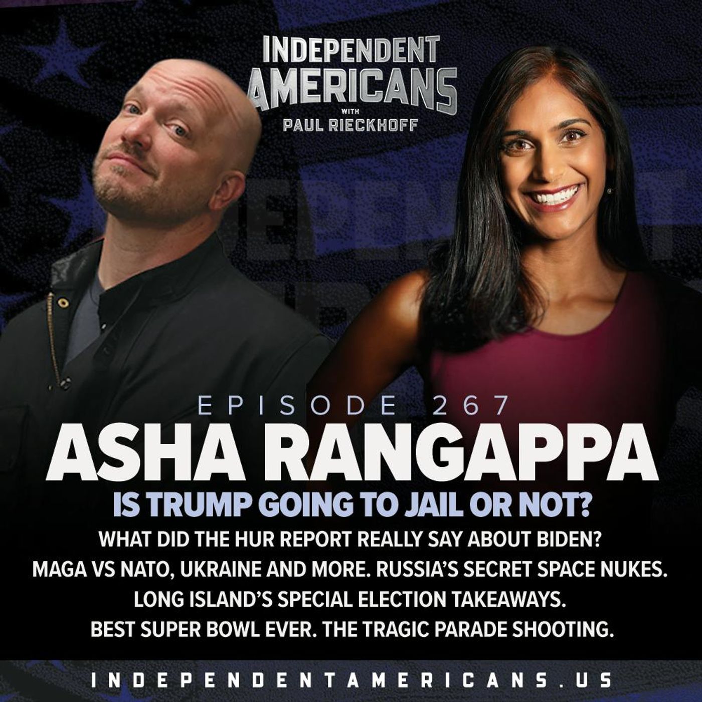 267 Asha Rangappa. Is Trump Going to Jail or Not? What Did The Hur Report Really Say About Biden? MAGA vs NATO, Ukraine and More. Russia’s Secret Space Nukes. Long Island’s Special Election Takeaways. Best Super Bowl Ever. The Tragic Parade Shooting.