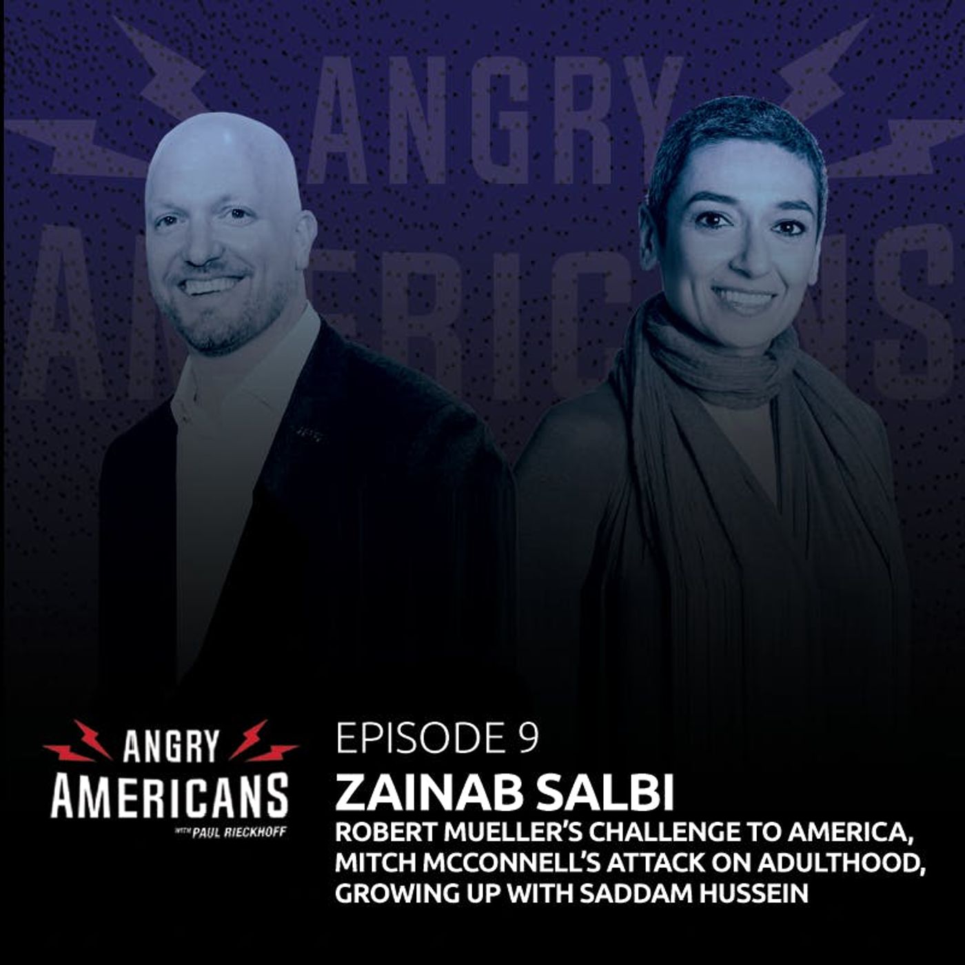 9. Zainab Salbi, Robert Mueller’s Challenge to America, Mitch McConnell’s Attack on Adulthood, Growing up with Saddam Hussein