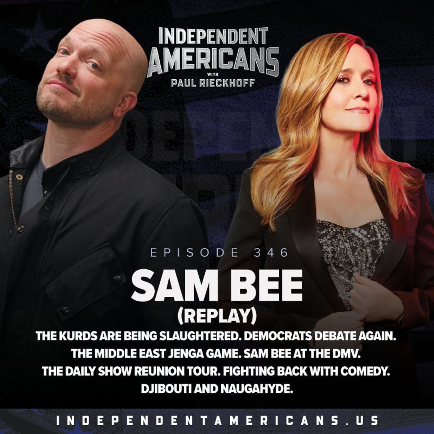 346. Sam Bee (Replay). The Kurds are Being Slaughtered. Democrats Debate Again. The Middle East Jenga Game. Sam Bee at The DMV. The Daily Show Reunion Tour. Fighting Back with Comedy. Djibouti and Naugahyde.