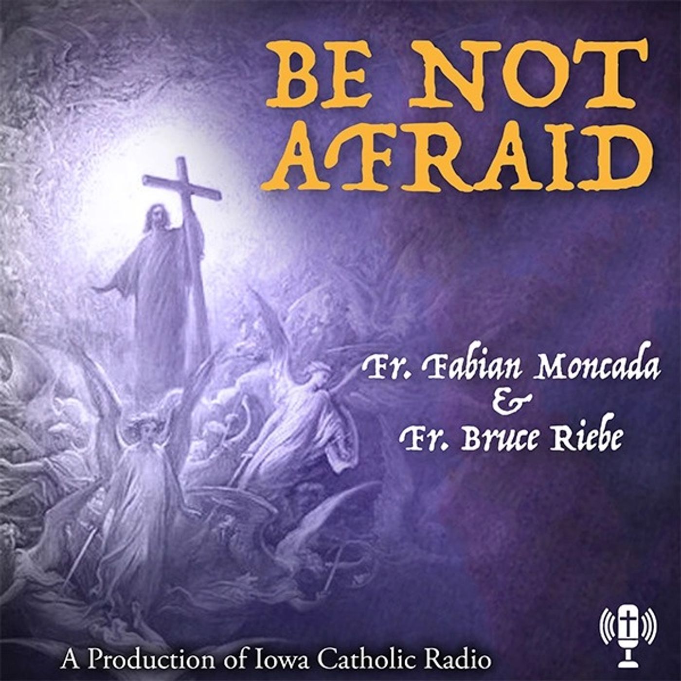 Be Not Afraid