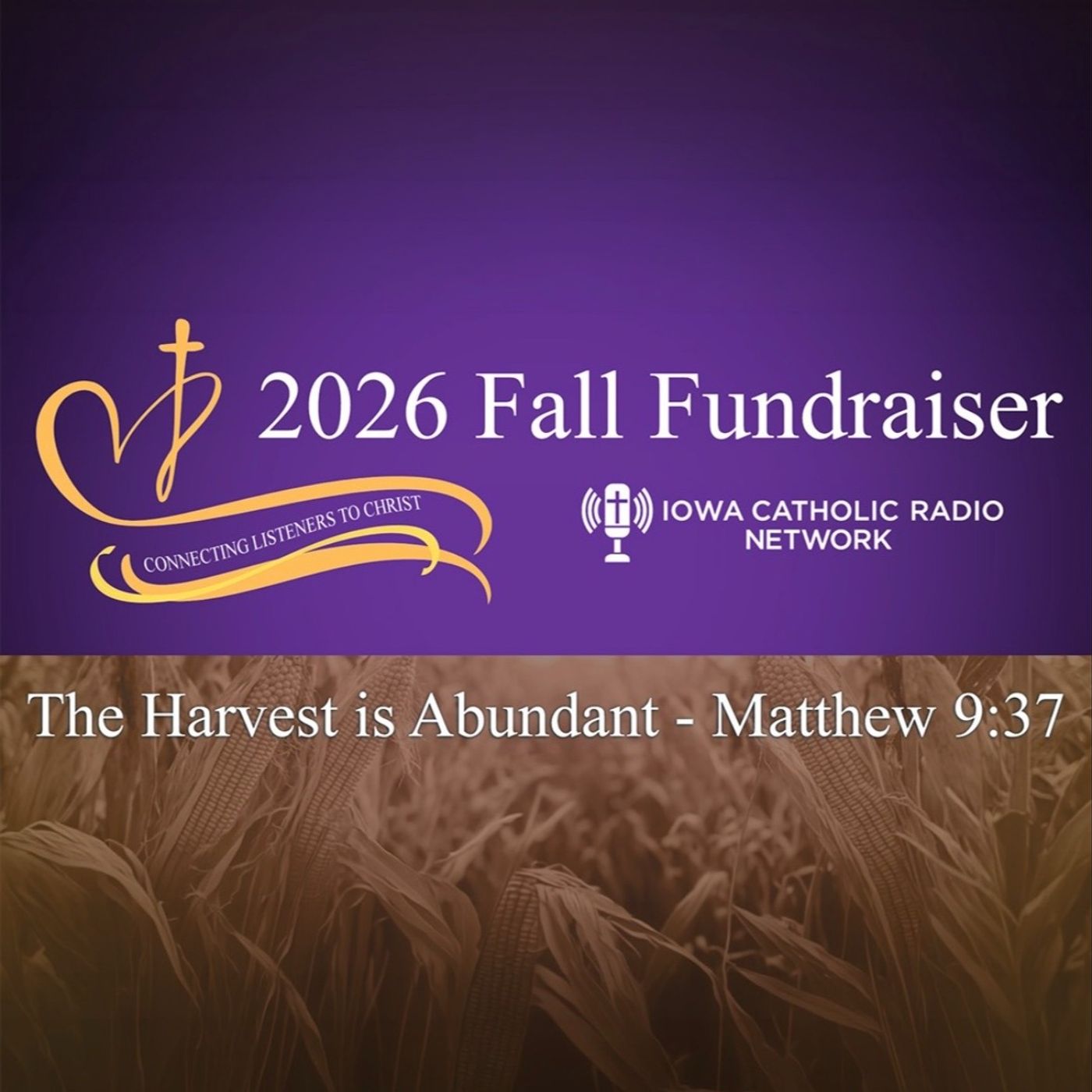 Rick Ball: Bringing Catholic Radio to All of Iowa (+ more) | Harvest Is Abundant | Fall Fundraiser | Tuesday 7AM - 09/29/2026 episode artwork