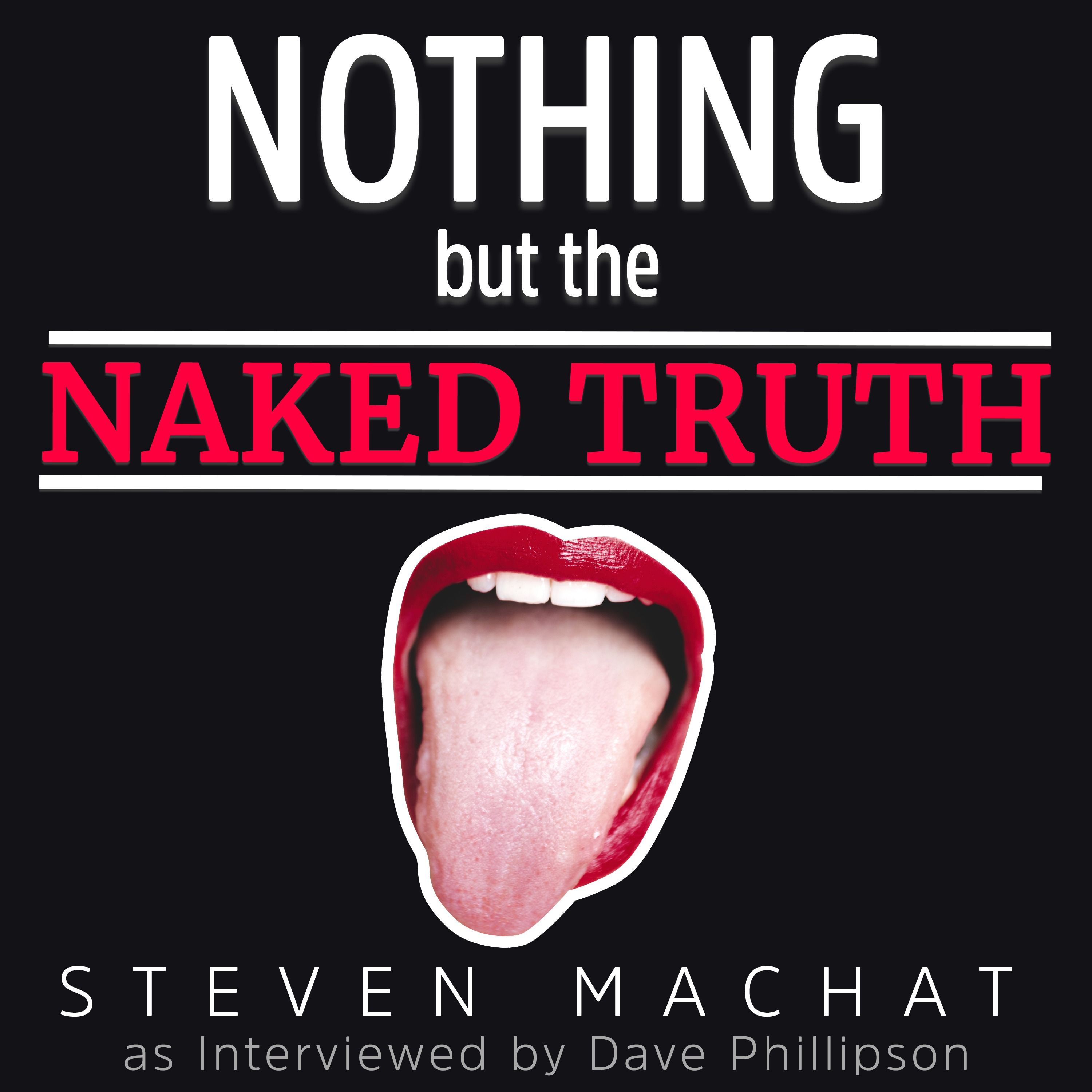 Nothing But the Naked Truth