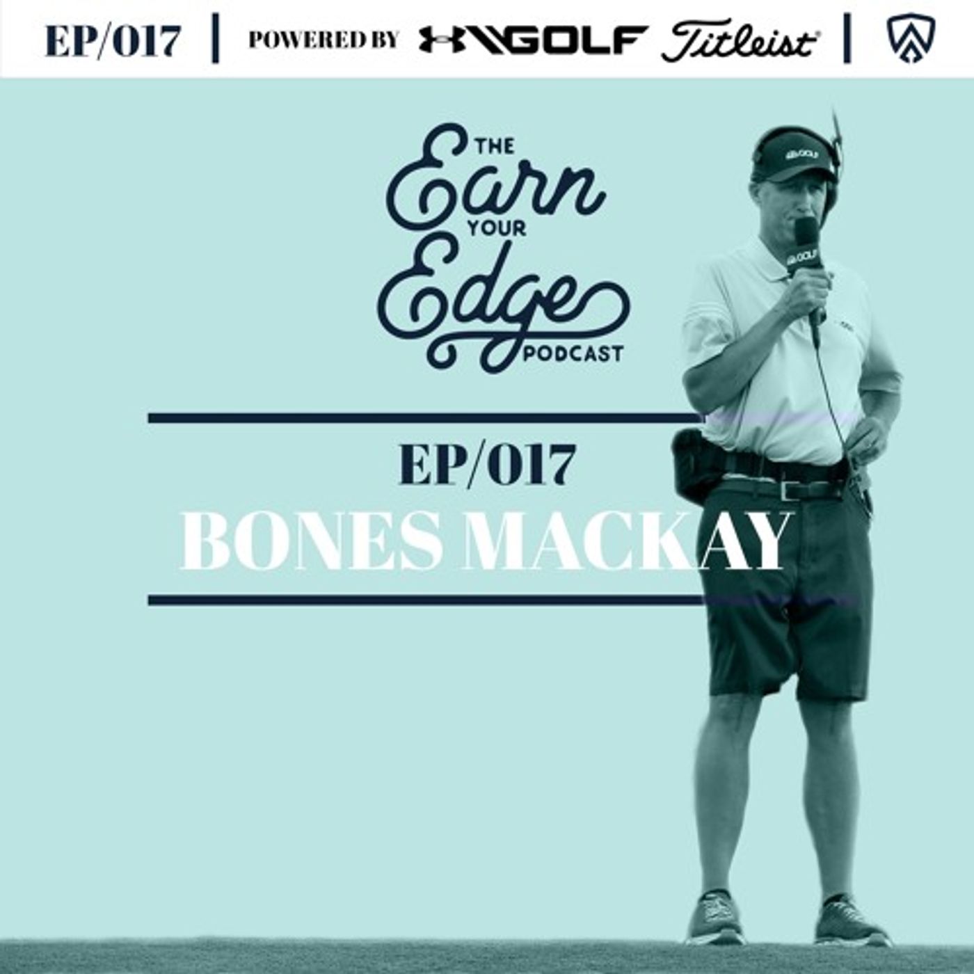 Golf IQ Masterclass w Caddie/Commentator Bones Mackay | Ep/017 episode artwork