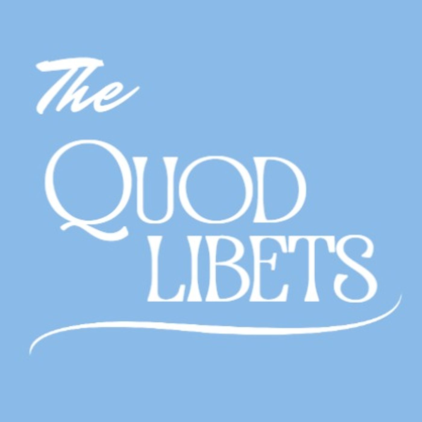 Quodlibet 19: Are Arguments from Authority the Strongest? Quodlibet 19: Are Arguments from Authority the Strongest?