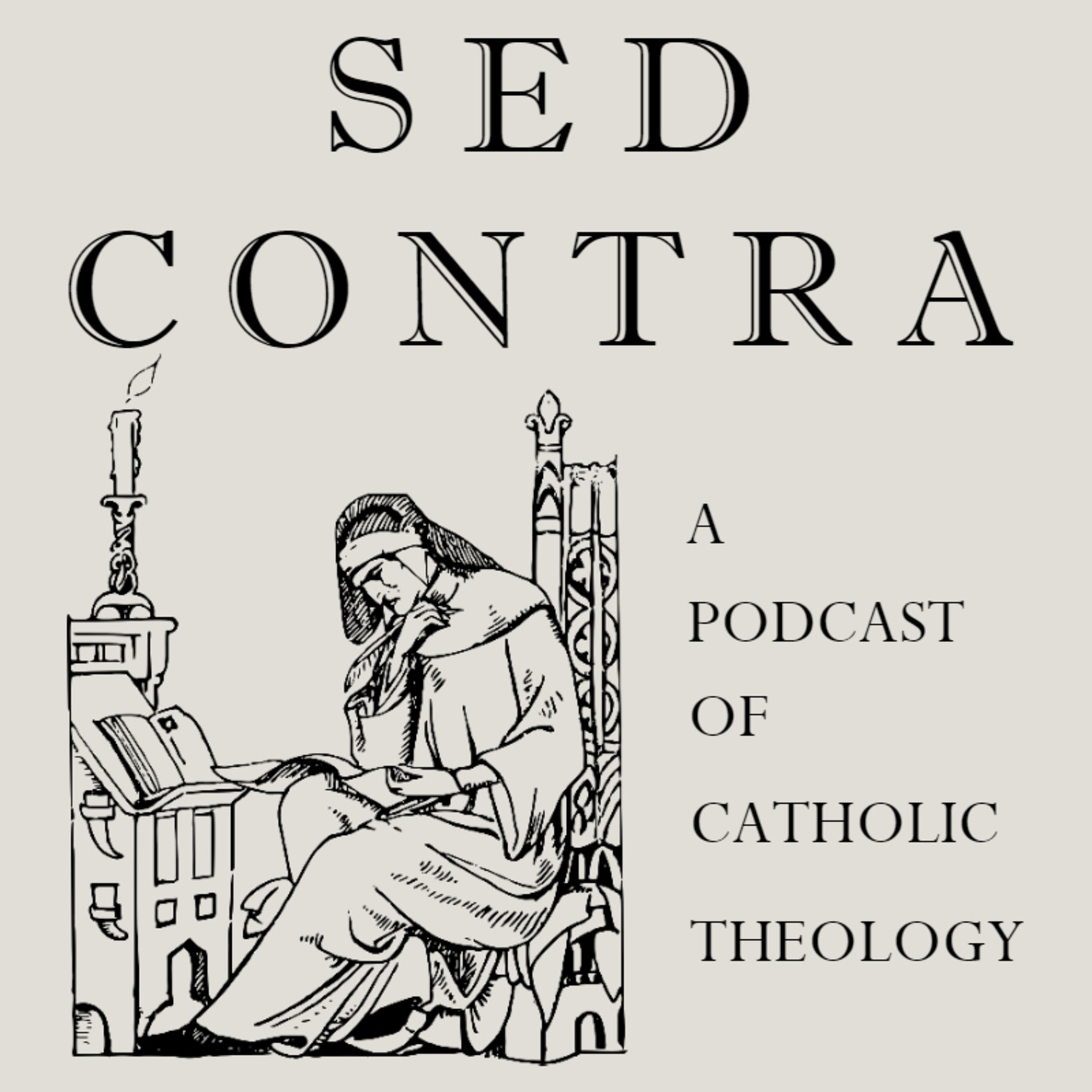 Sed Contra A Podcast of Catholic