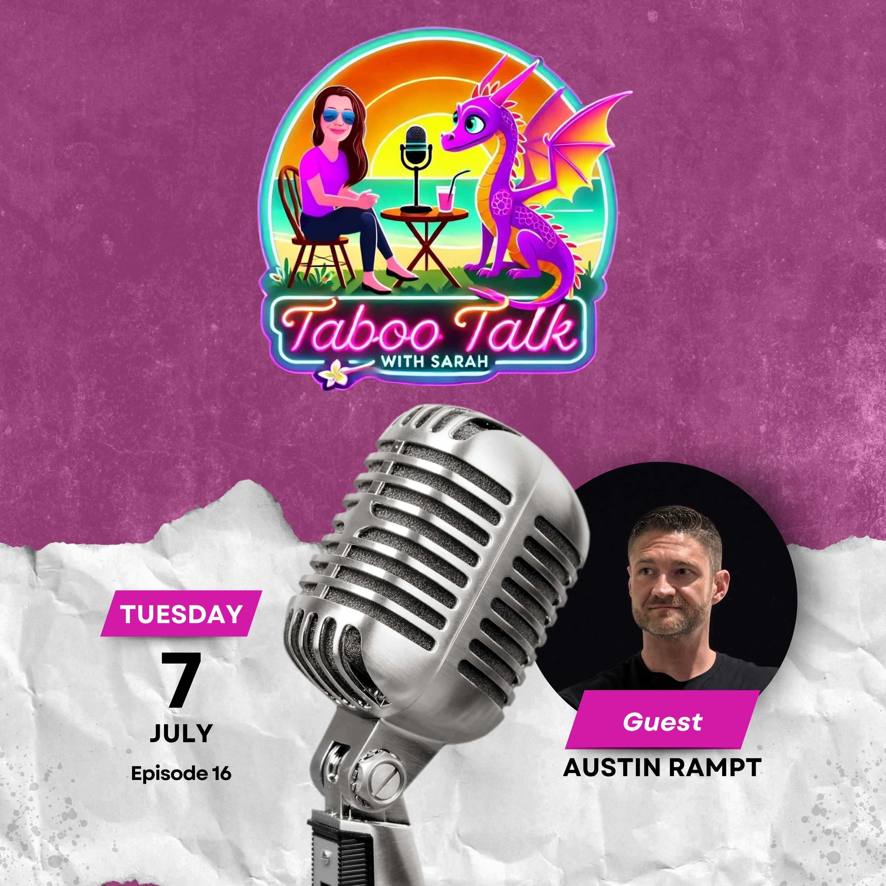 Taboo Talk Season 2 Episode 16 One Last Hit: Addiction, Approval & Finding the Way Back with Austin Rampt episode artwork