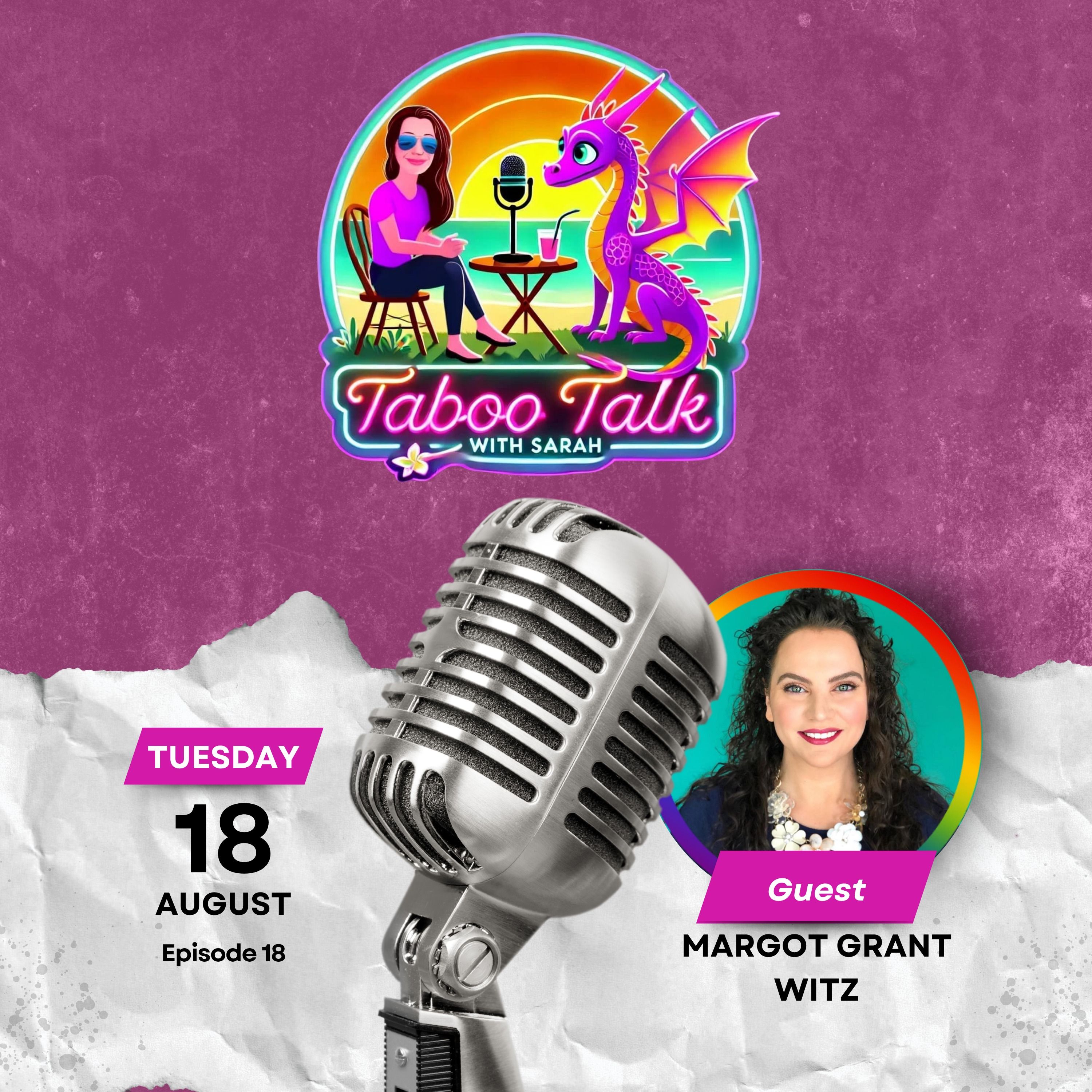 Taboo Talk Season 2 Episode 18 Comfortable in Your Own Skin: Confidence, Ageing & Knowing You Are Enough with Margot Grant Witz