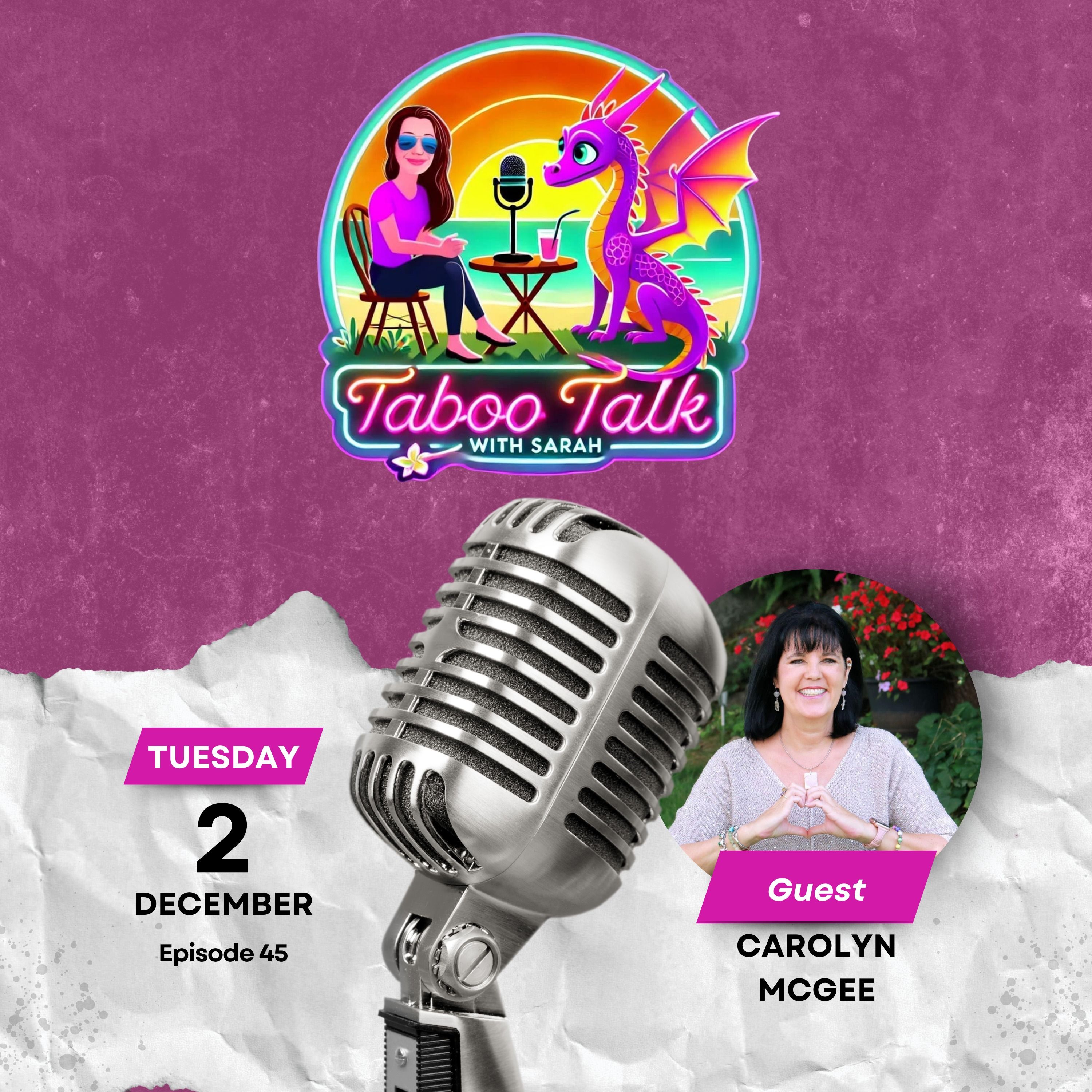 Episode 45 Sacred Living, Intuition & Remembering Who You Are with Carolyn McGee