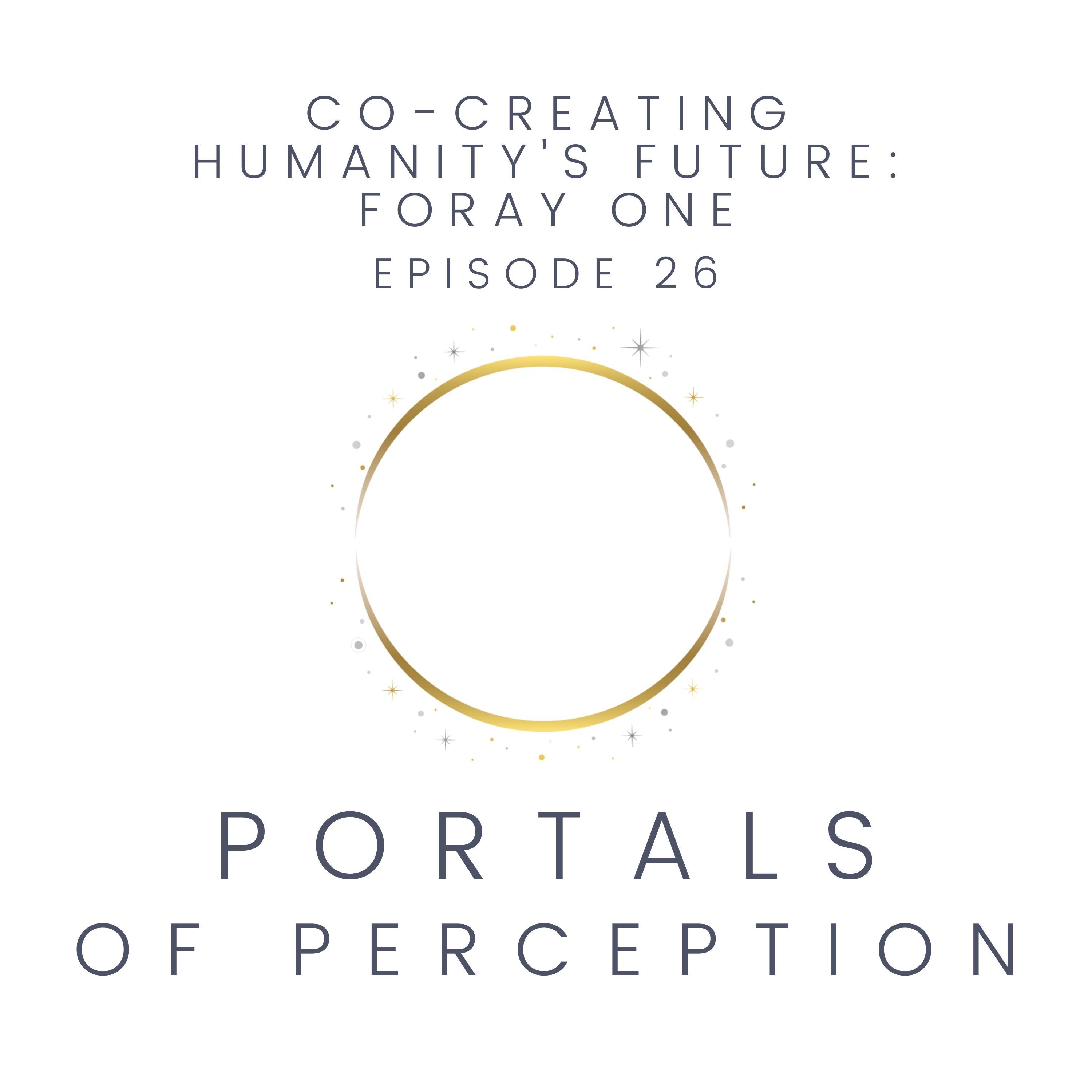 Portals of Perception