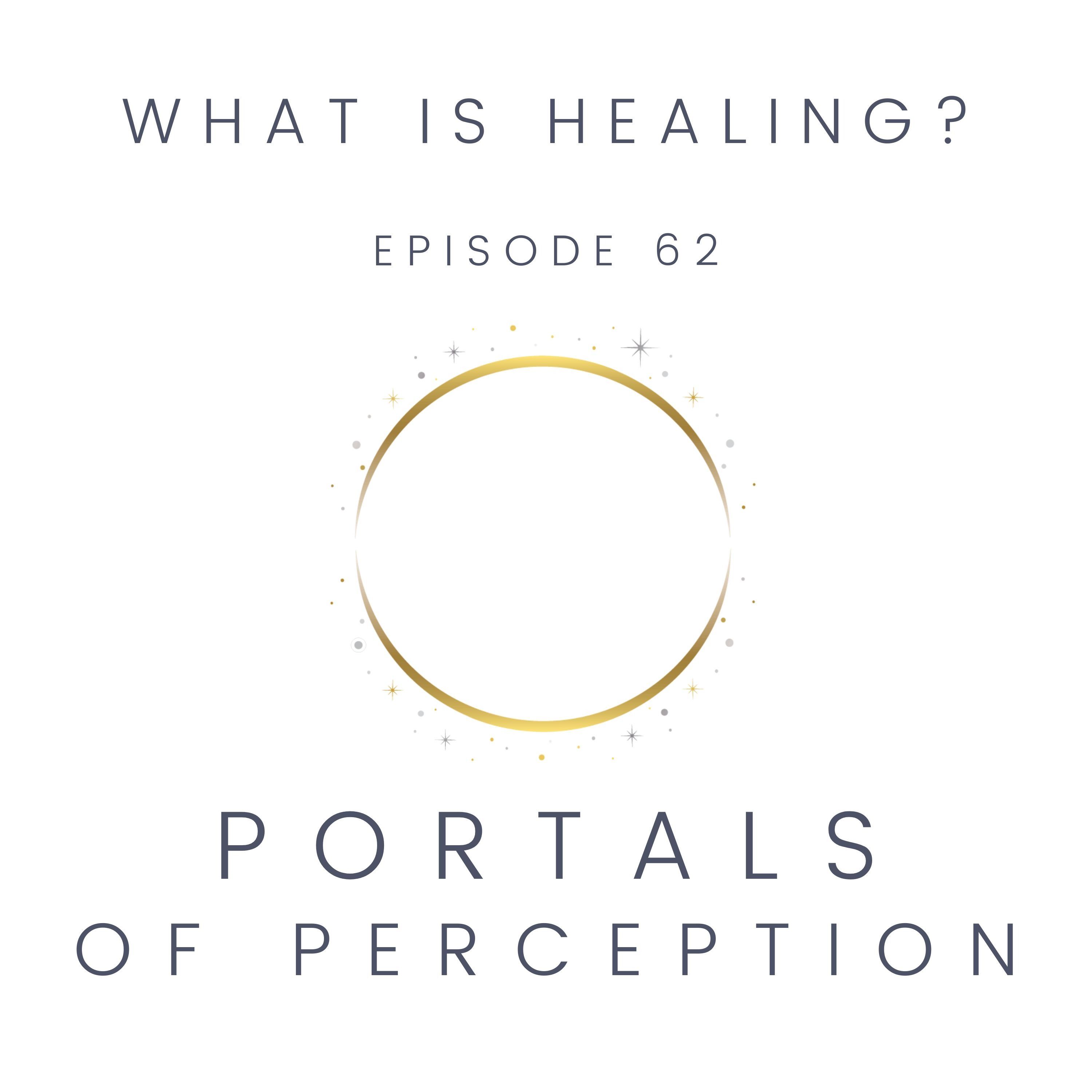 Portals of Perception