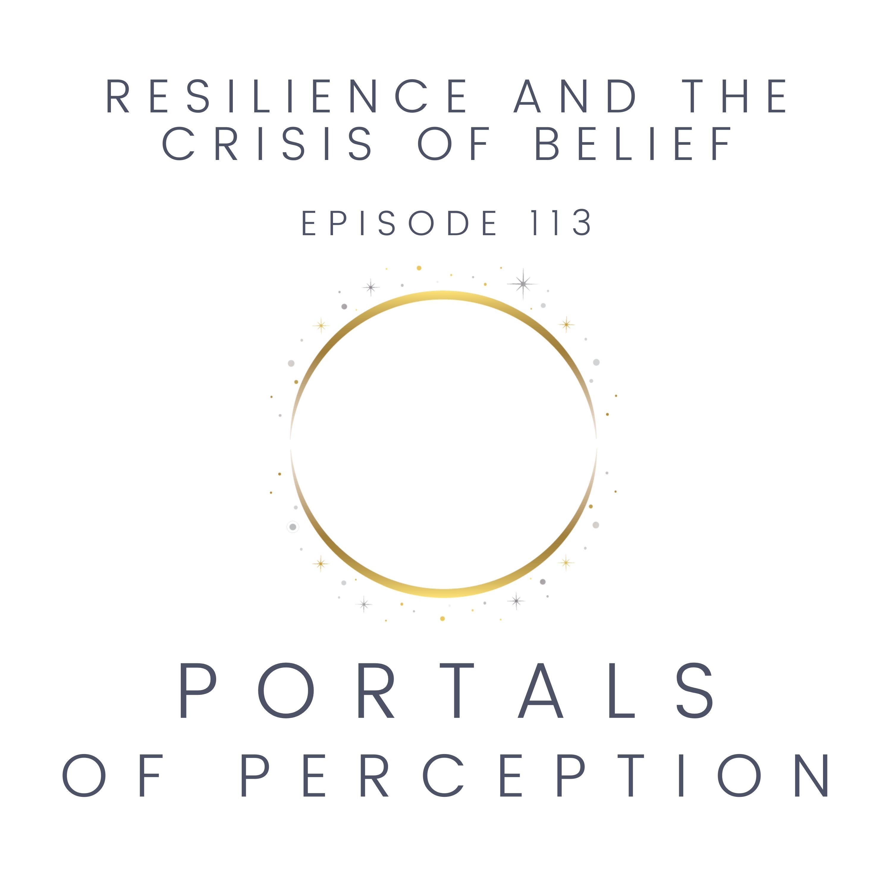 113 - Resilience and the Crisis of Belief