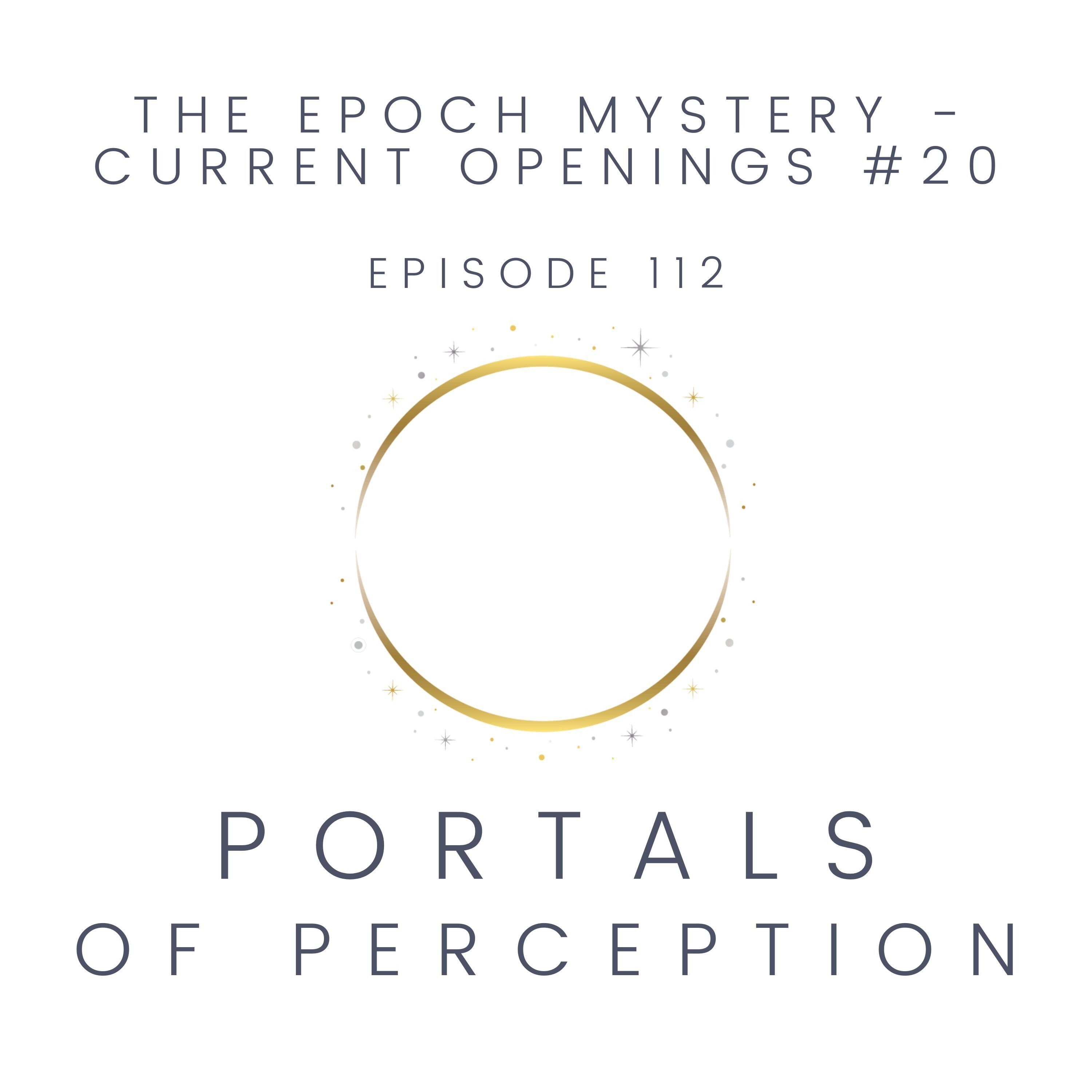 112 - The Epoch Mystery - Current Openings #20