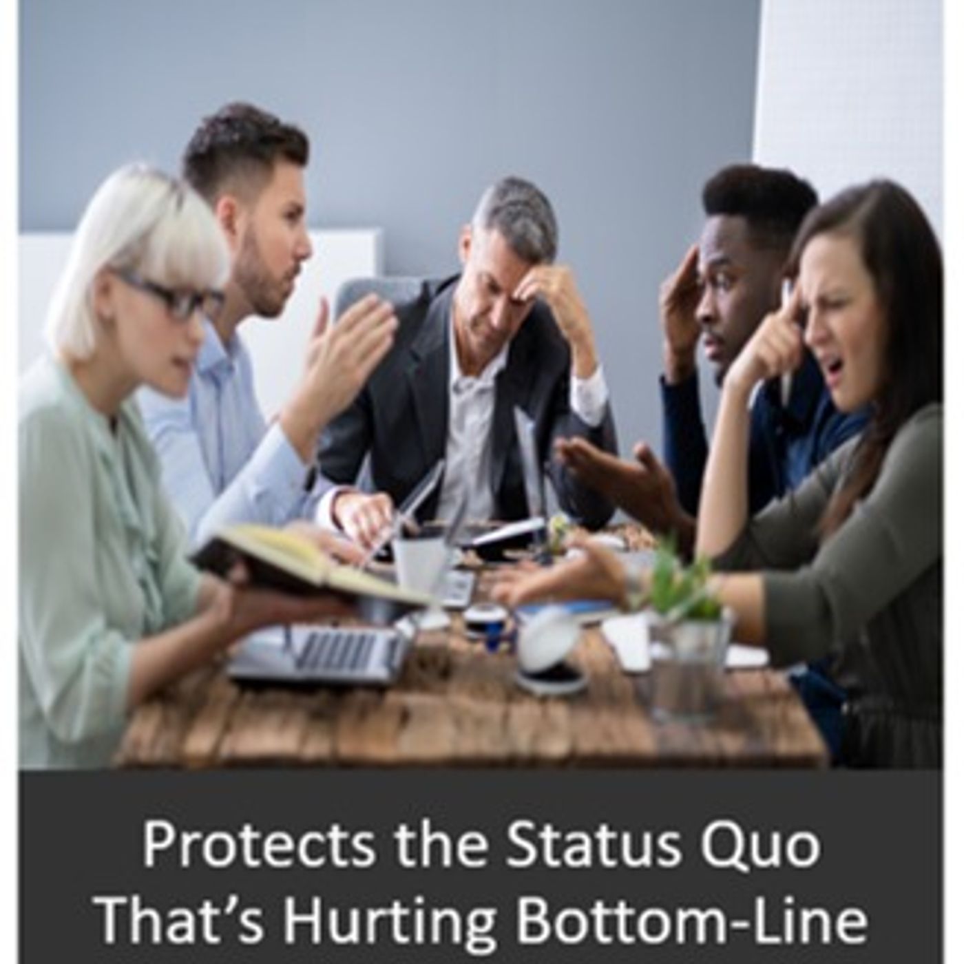 Improving the Bottom-Line by Challenging the Status Quo
