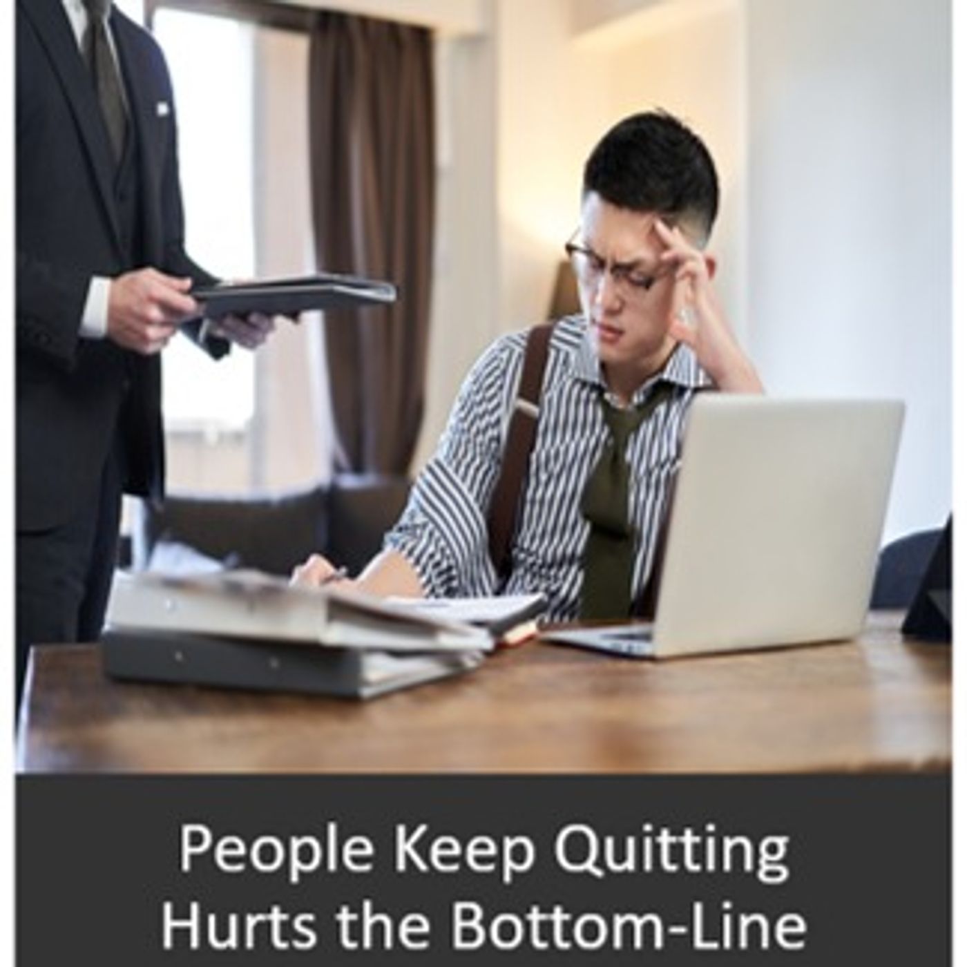 Improving the Bottom-Line by Improving Staff Morale