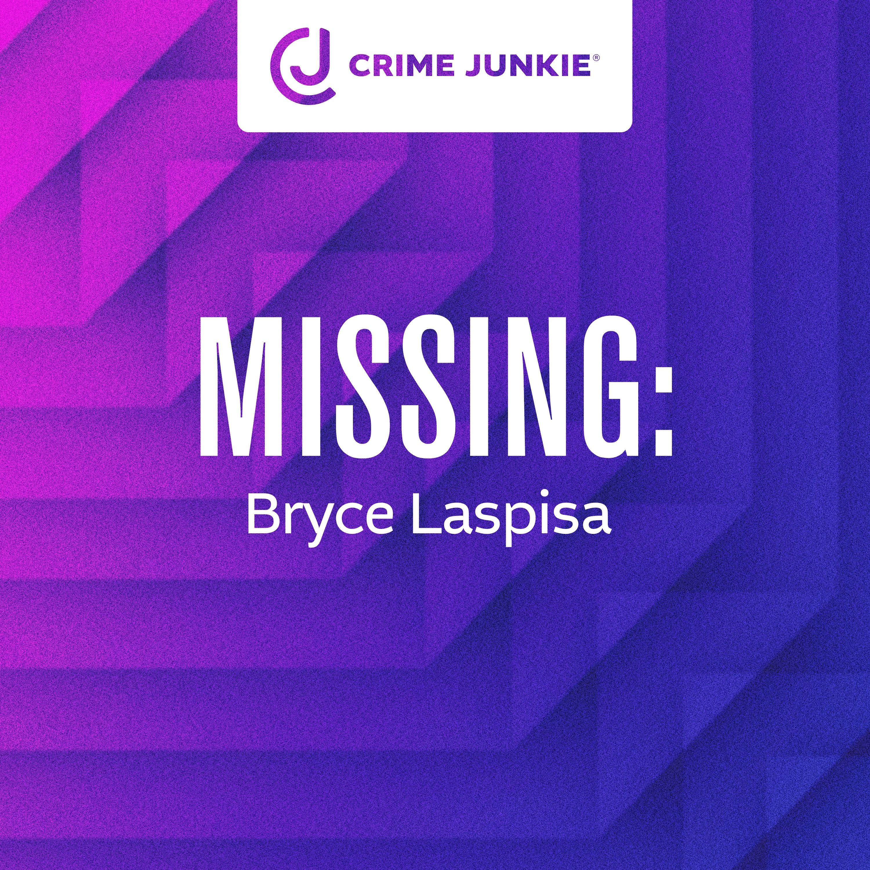 MISSING: Bryce Laspisa