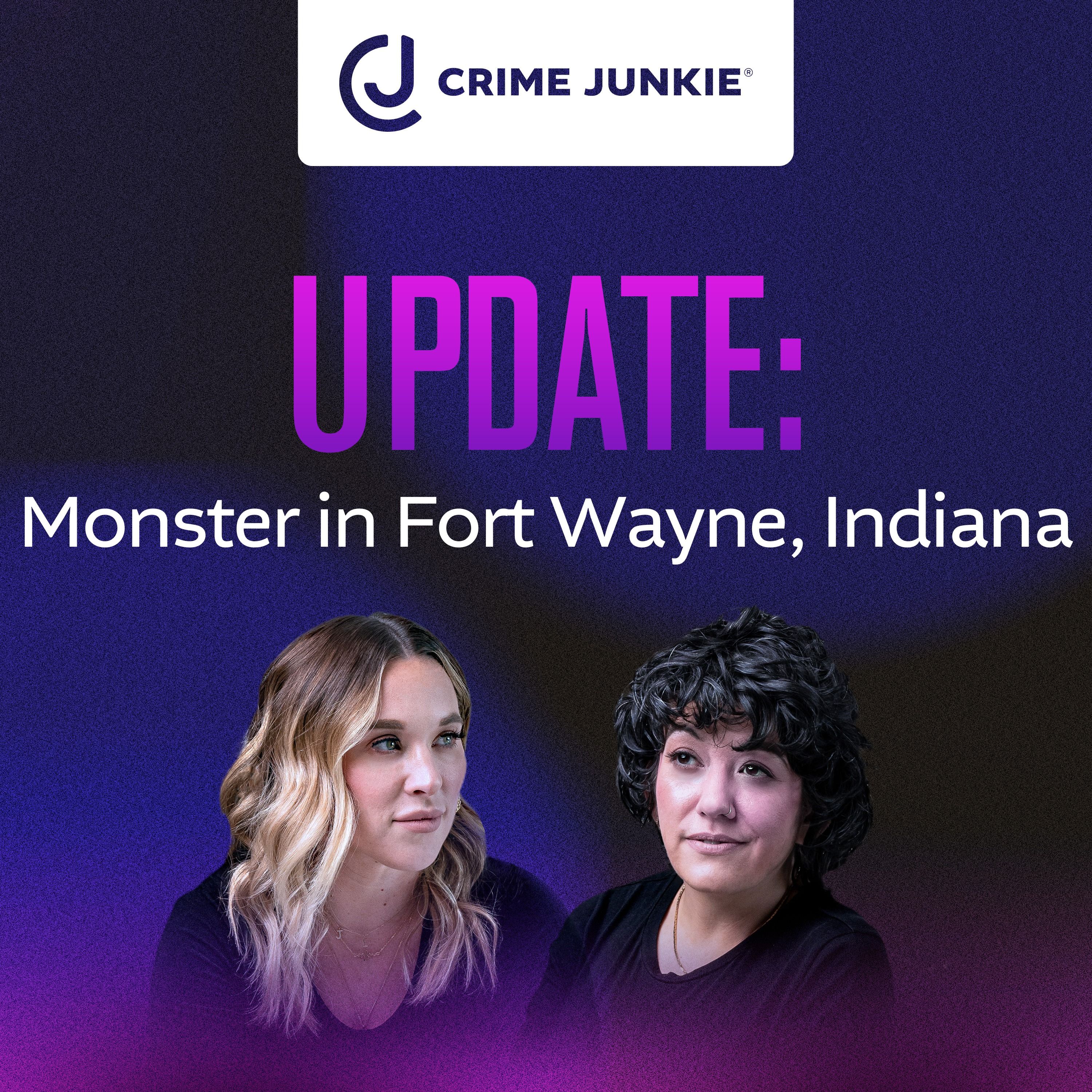 UPDATE: Monster in Fort Wayne, Indiana