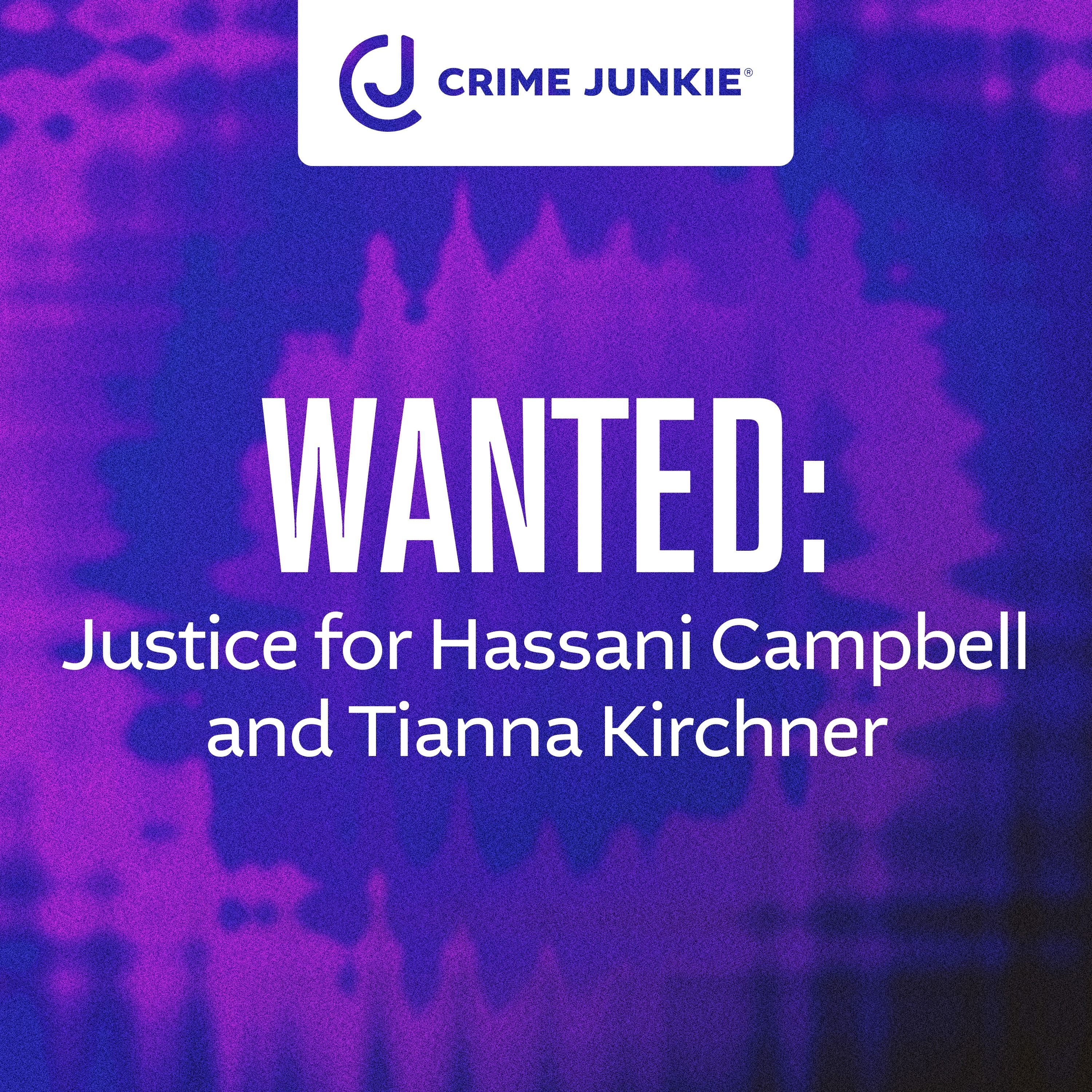 WANTED: Justice for Hassani Campbell and Tianna Kirchner