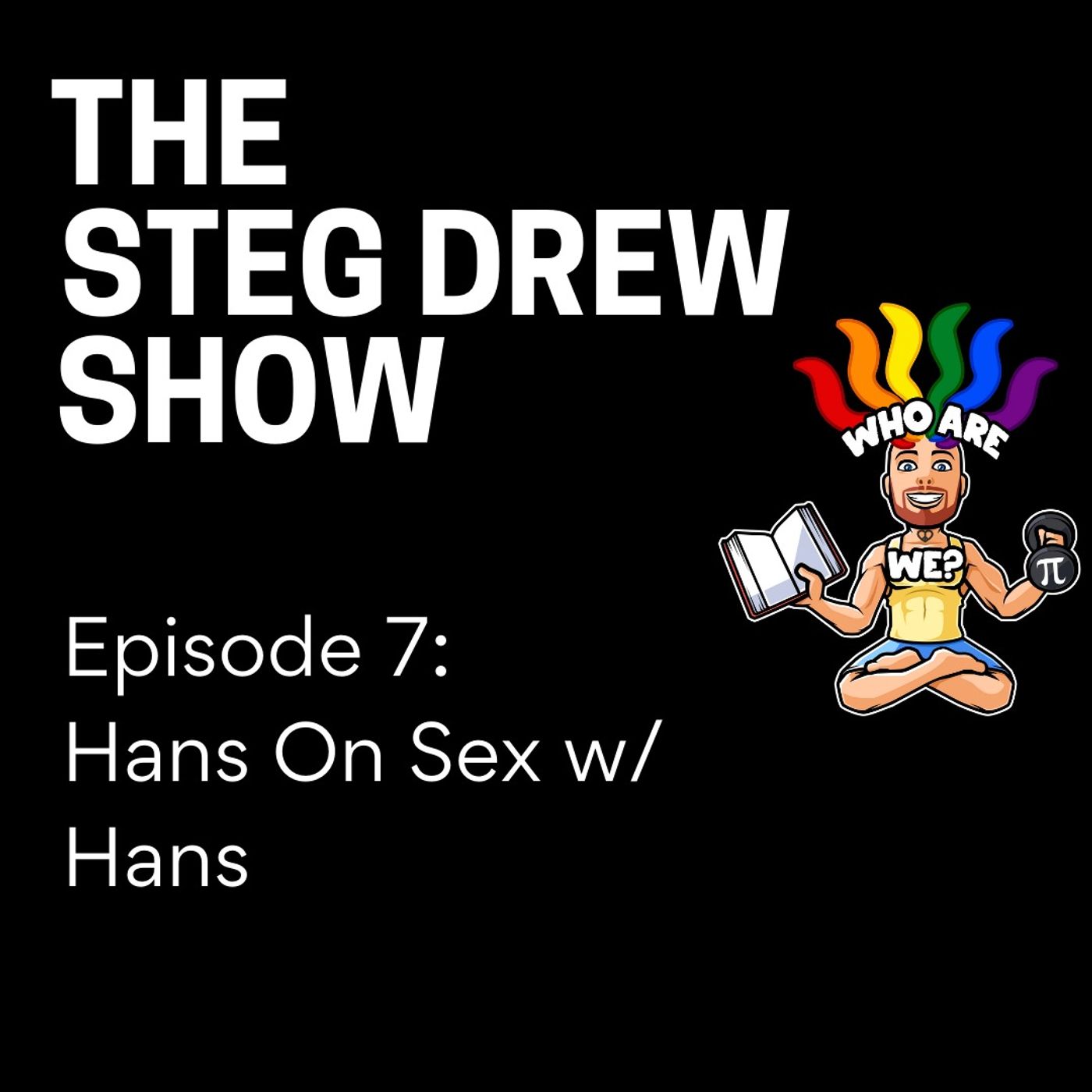 The Steg Drew Show