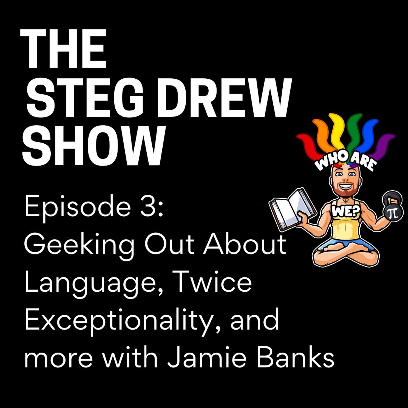 The Steg Drew Show