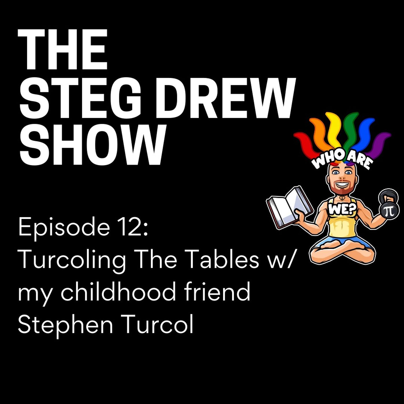 The Steg Drew Show